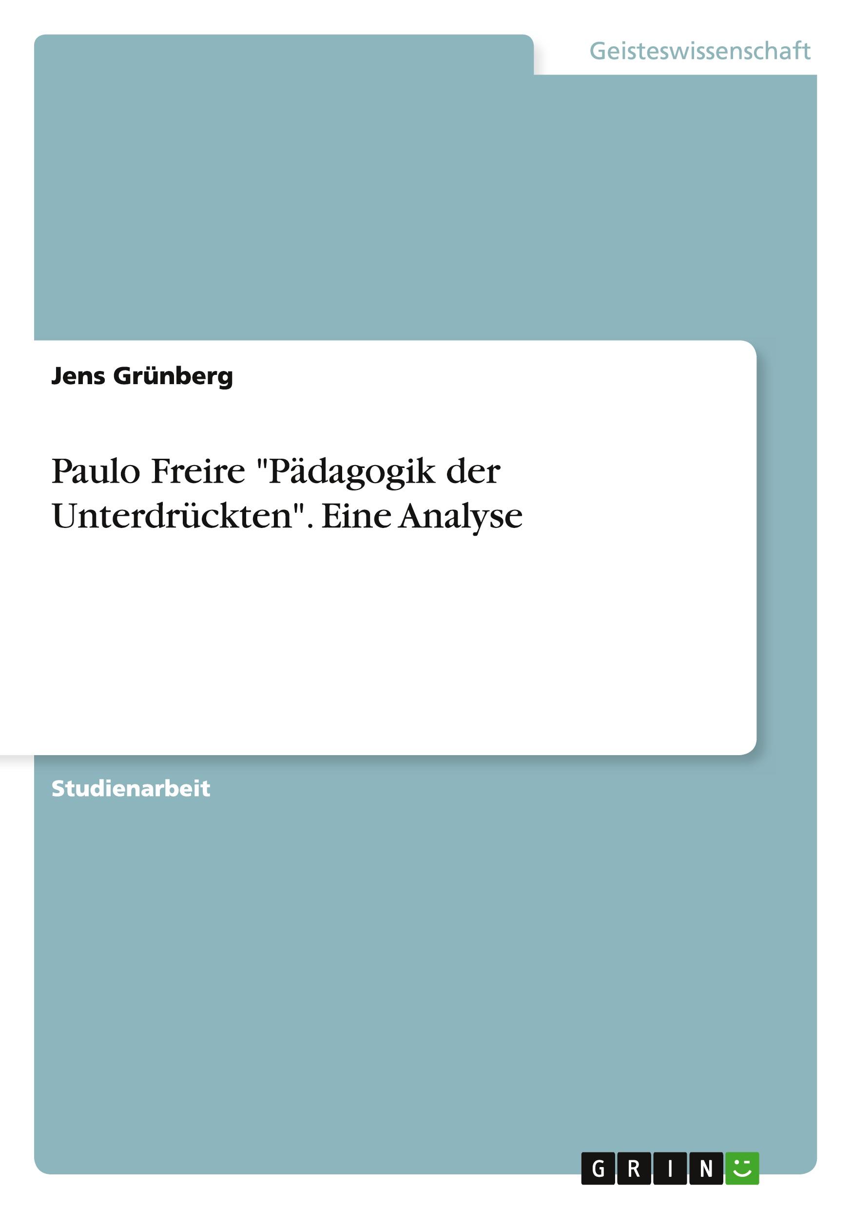 Vorderes Coverbild Paulo Freire "Pädagogik der Unterdrückten". Eine Analyse