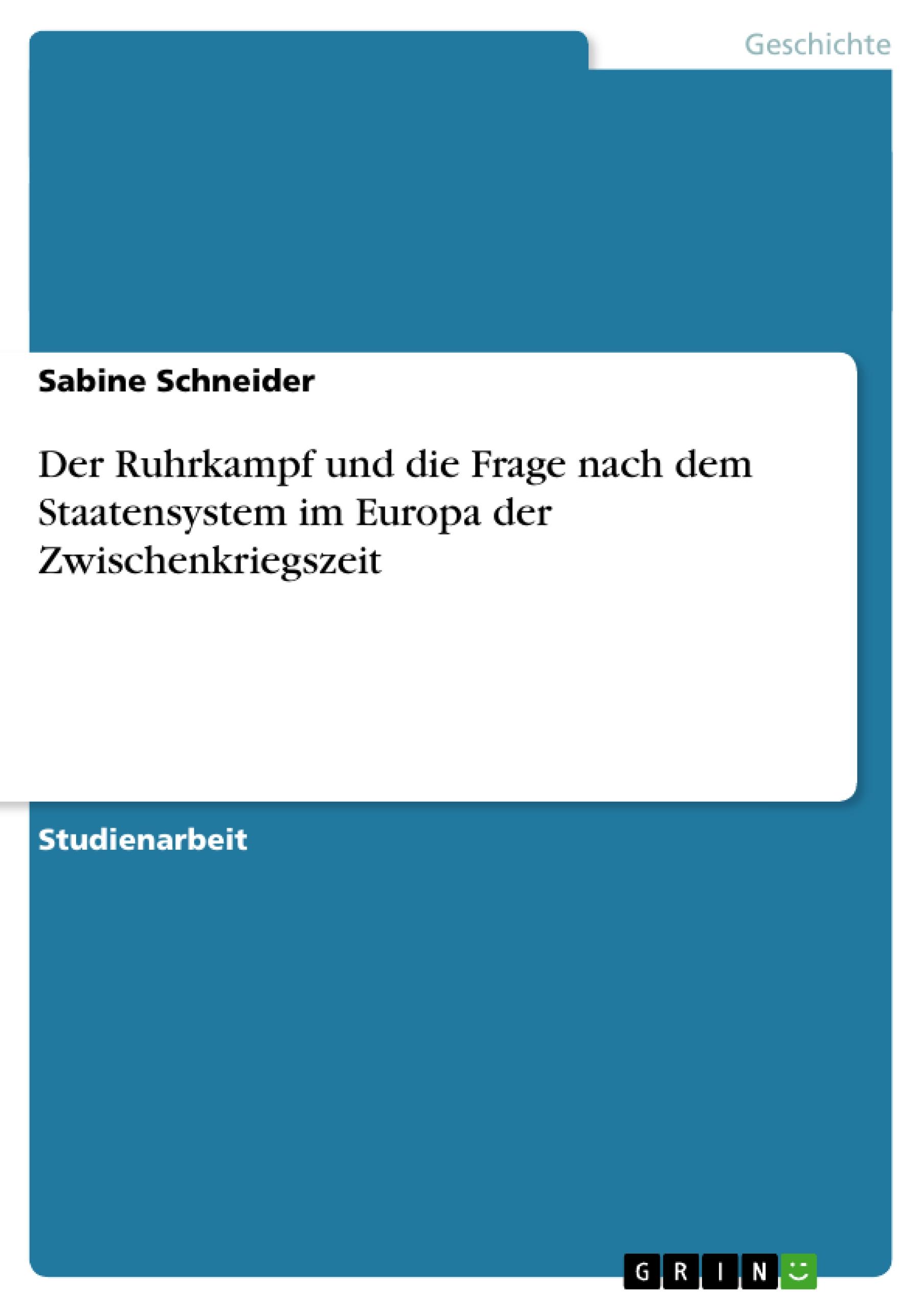 Vorderes Coverbild Der Ruhrkampf und die Frage nach dem Staatensystem im Europa der Zwischenkriegszeit