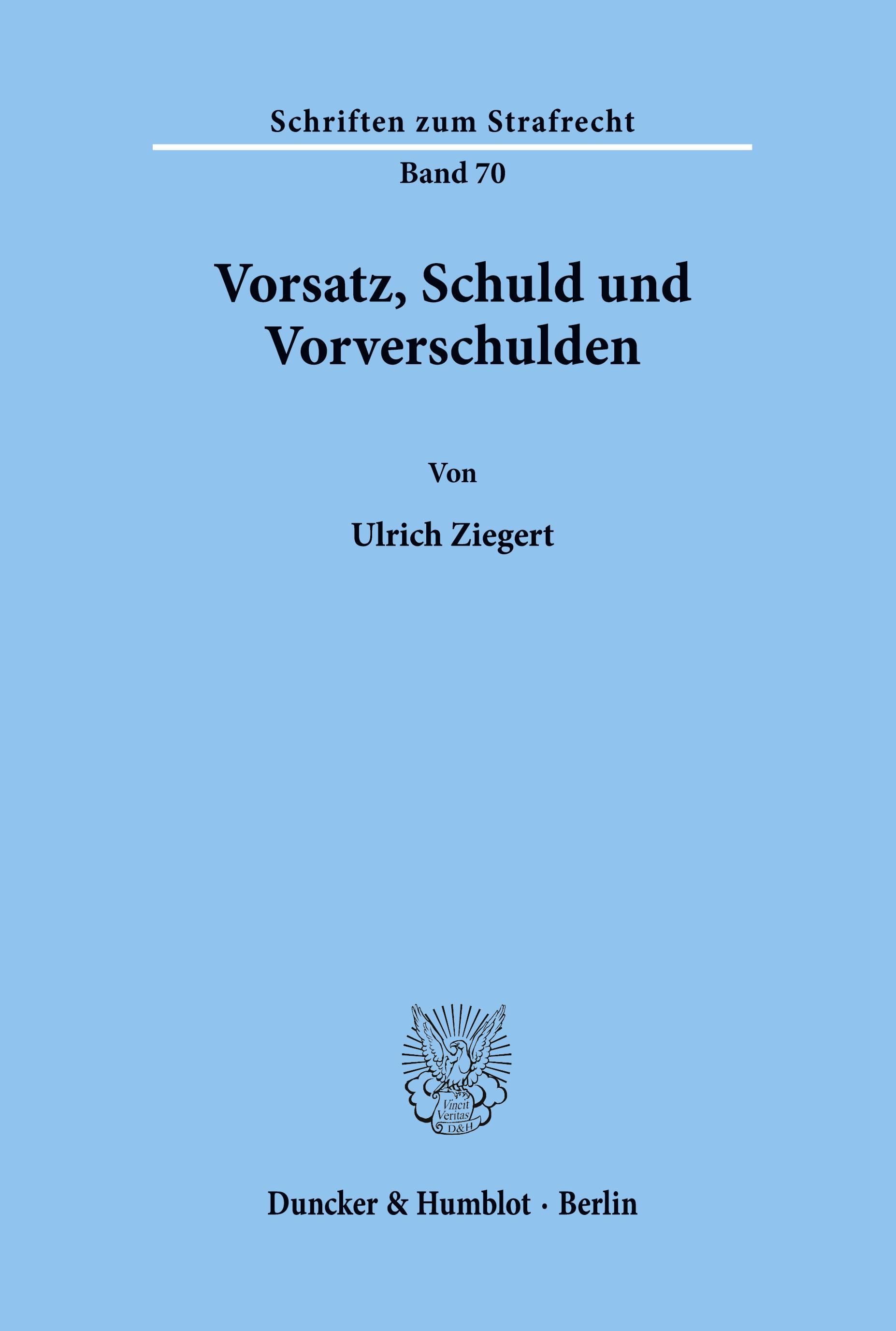 Vorderes Coverbild Vorsatz, Schuld und Vorverschulden.