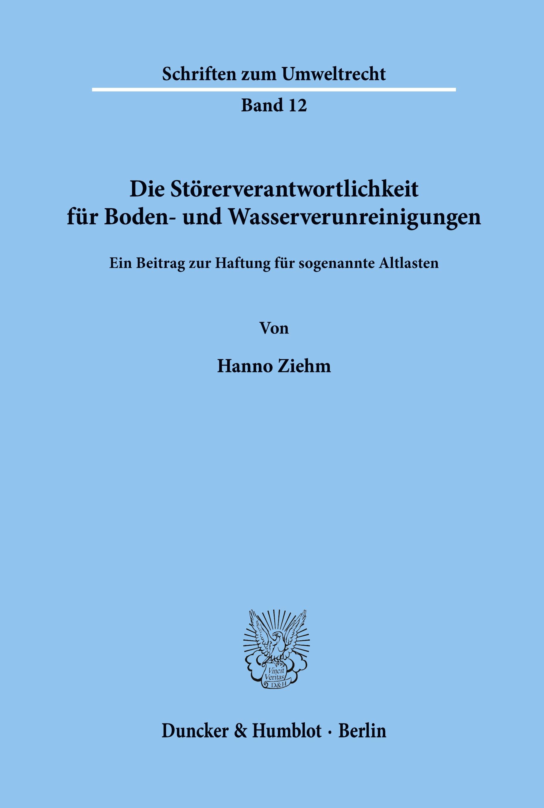 Vorderes Coverbild Die Störerverantwortlichkeit für Boden- und Wasserverunreinigungen.