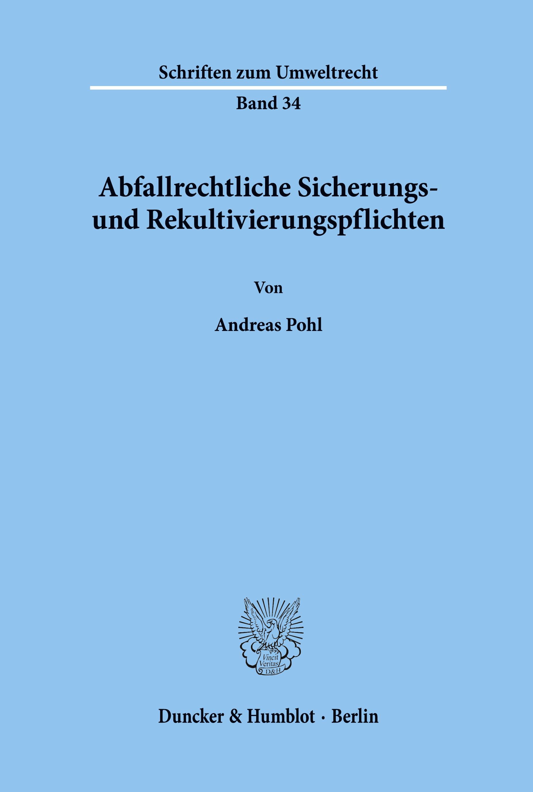 Vorderes Coverbild Abfallrechtliche Sicherungs- und Rekultivierungspflichten.