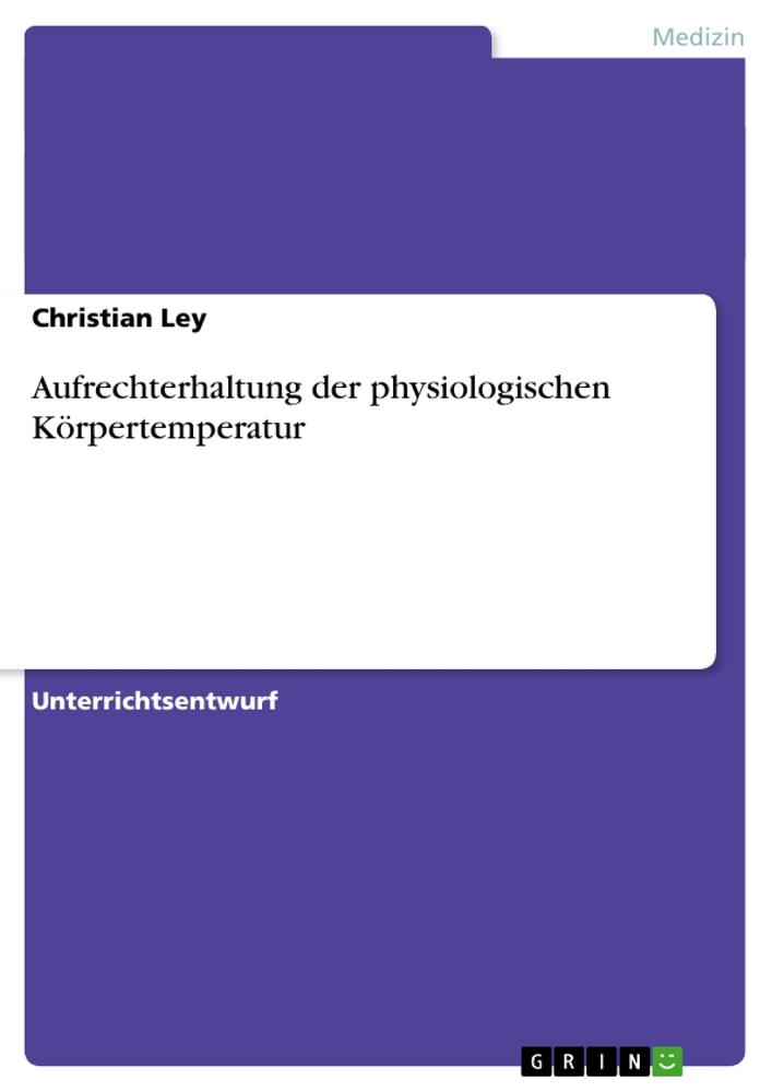 Vorderes Coverbild Aufrechterhaltung der physiologischen Körpertemperatur