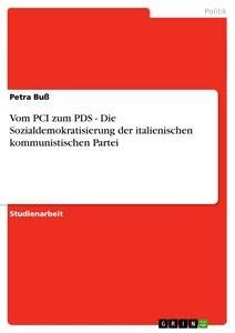 Vorderes Coverbild Vom PCI zum PDS - Die Sozialdemokratisierung der italienischen kommunistischen Partei