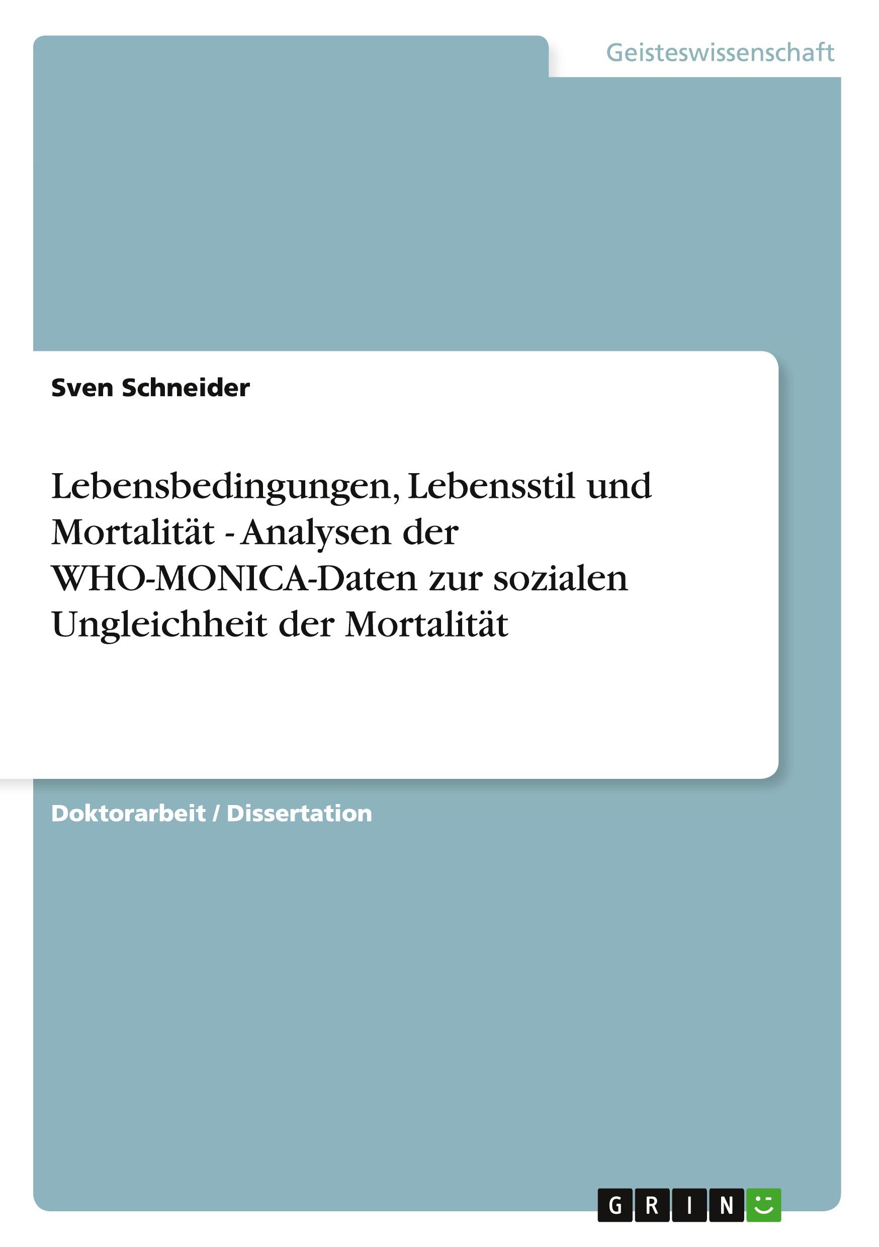 Vorderes Coverbild Lebensbedingungen, Lebensstil und Mortalität - Analysen der WHO-MONICA-Daten zur sozialen Ungleichheit der Mortalität