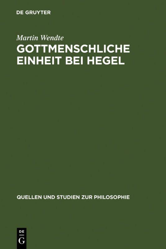 Vorderes Coverbild Gottmenschliche Einheit bei Hegel