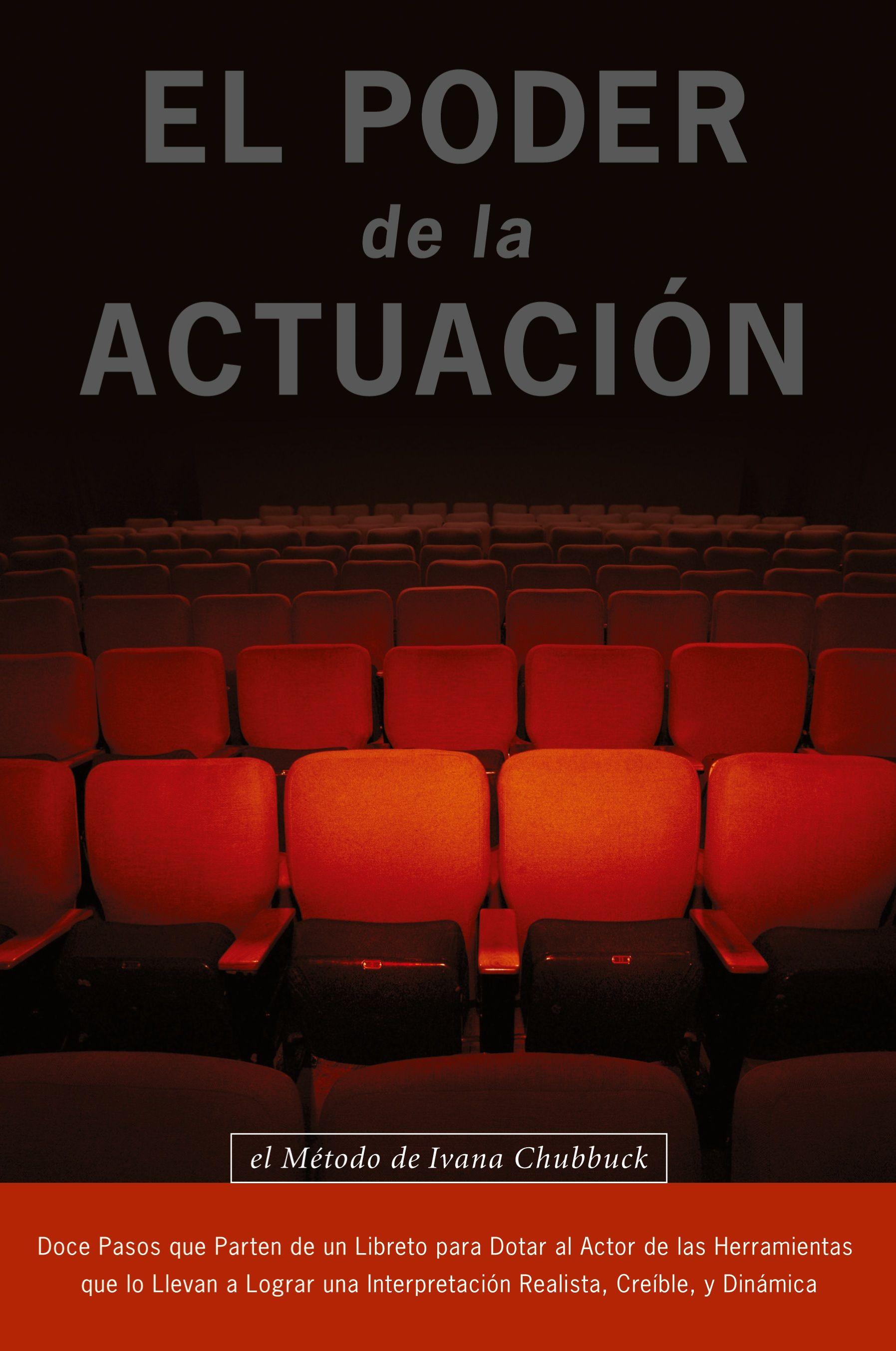 Vorderes Coverbild El Poder de la Actuacion. El Metodo de Ivana Chubbuck