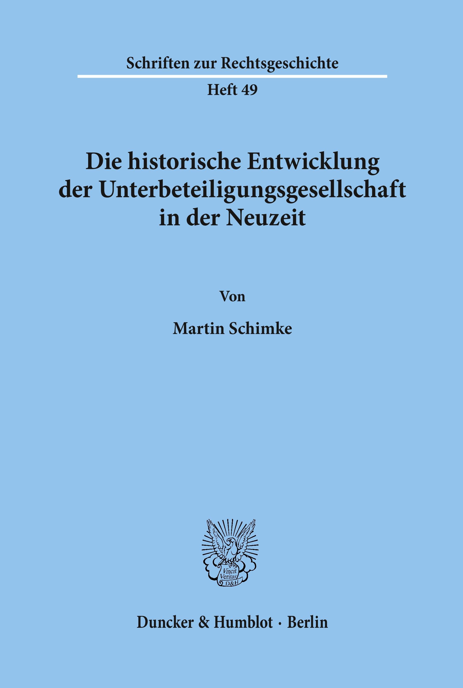 Vorderes Coverbild Die historische Entwicklung der Unterbeteiligungsgesellschaft in der Neuzeit.