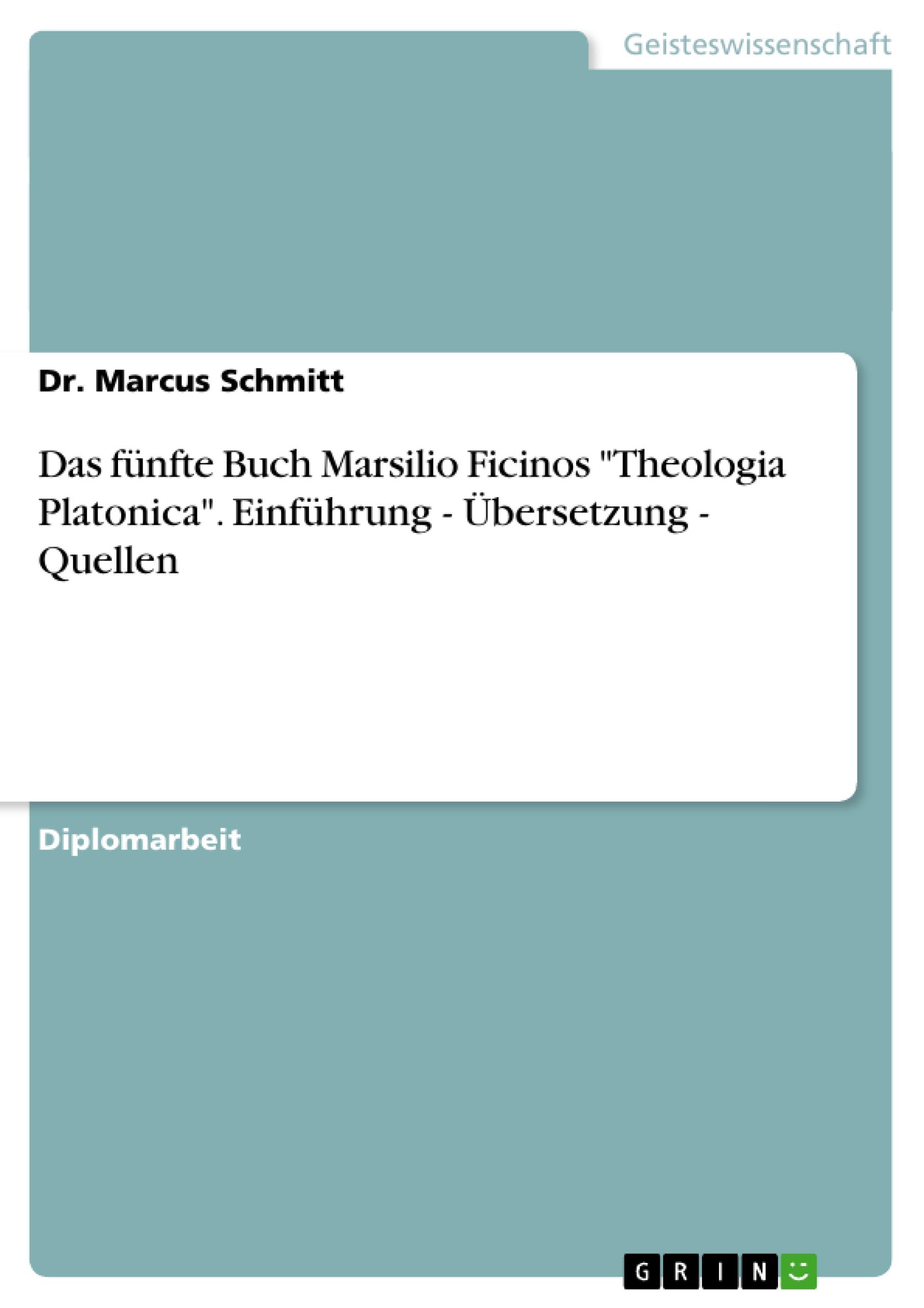 Vorderes Coverbild Das fünfte Buch Marsilio Ficinos "Theologia Platonica". Einführung - Übersetzung - Quellen