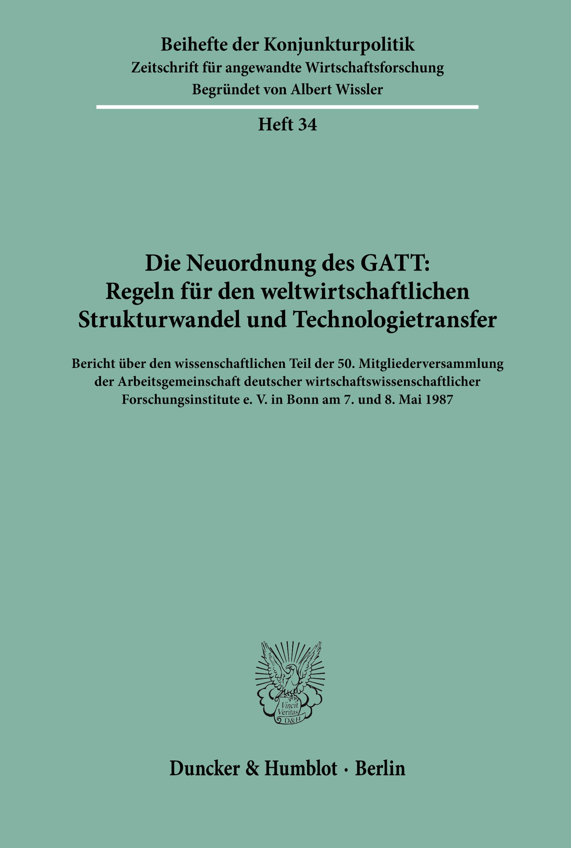 Vorderes Coverbild Die Neuordnung des GATT: Regeln für den weltwirtschaftlichen Strukturwandel und Technologietransfer.