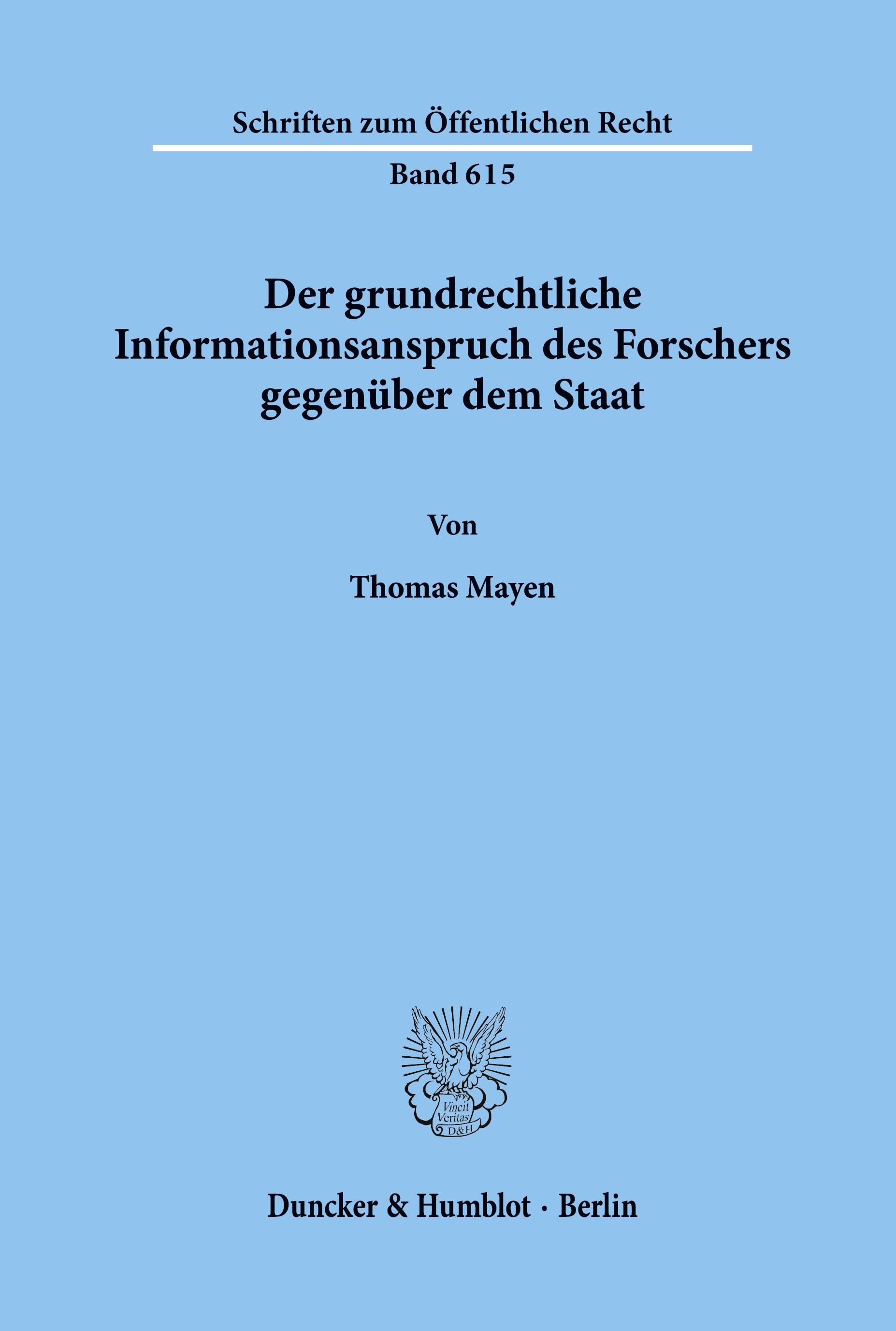 Vorderes Coverbild Der grundrechtliche Informationsanspruch des Forschers gegenüber dem Staat.