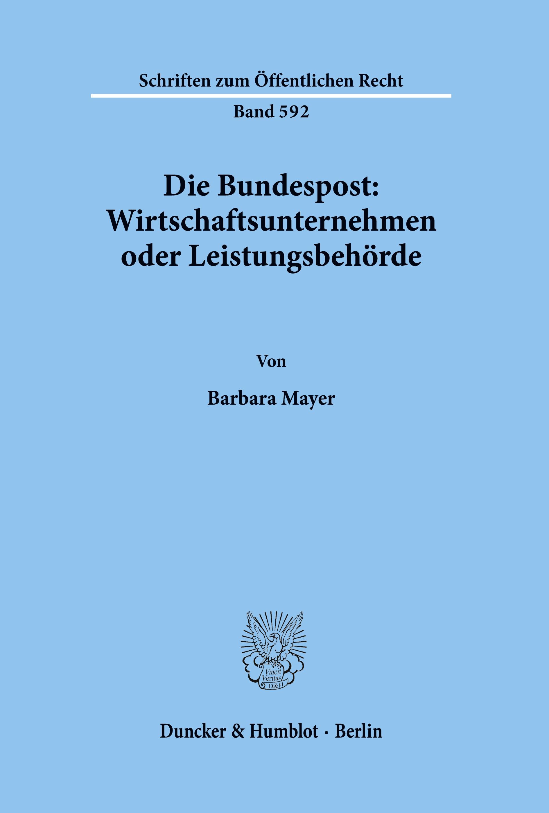 Vorderes Coverbild Die Bundespost: Wirtschaftsunternehmen oder Leistungsbehörde.