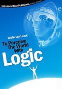 Vorderes Coverbild To Perceive the world with logic