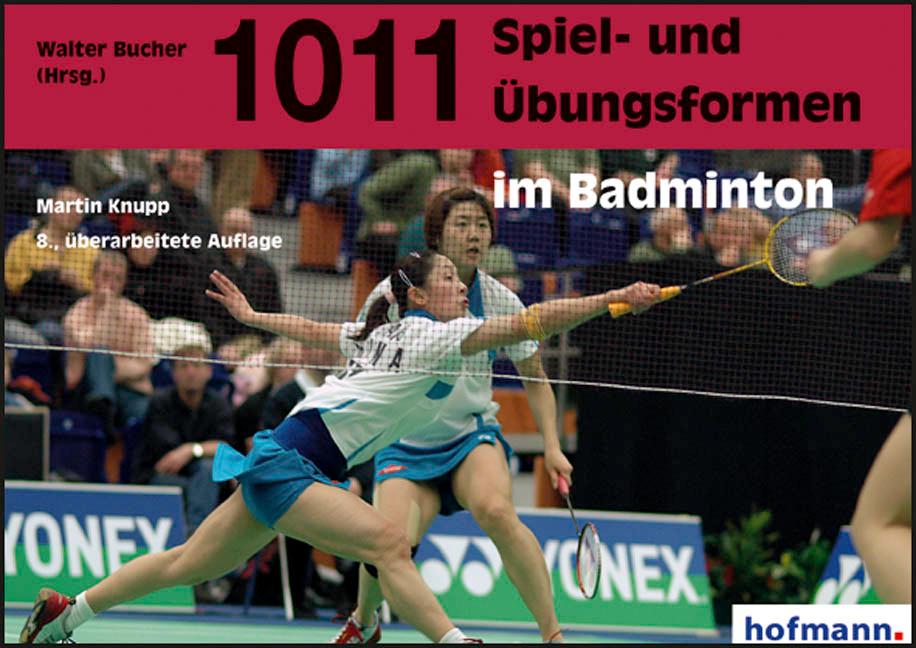 Vorderes Coverbild 1011 Spiel- und Übungsformen im Badminton