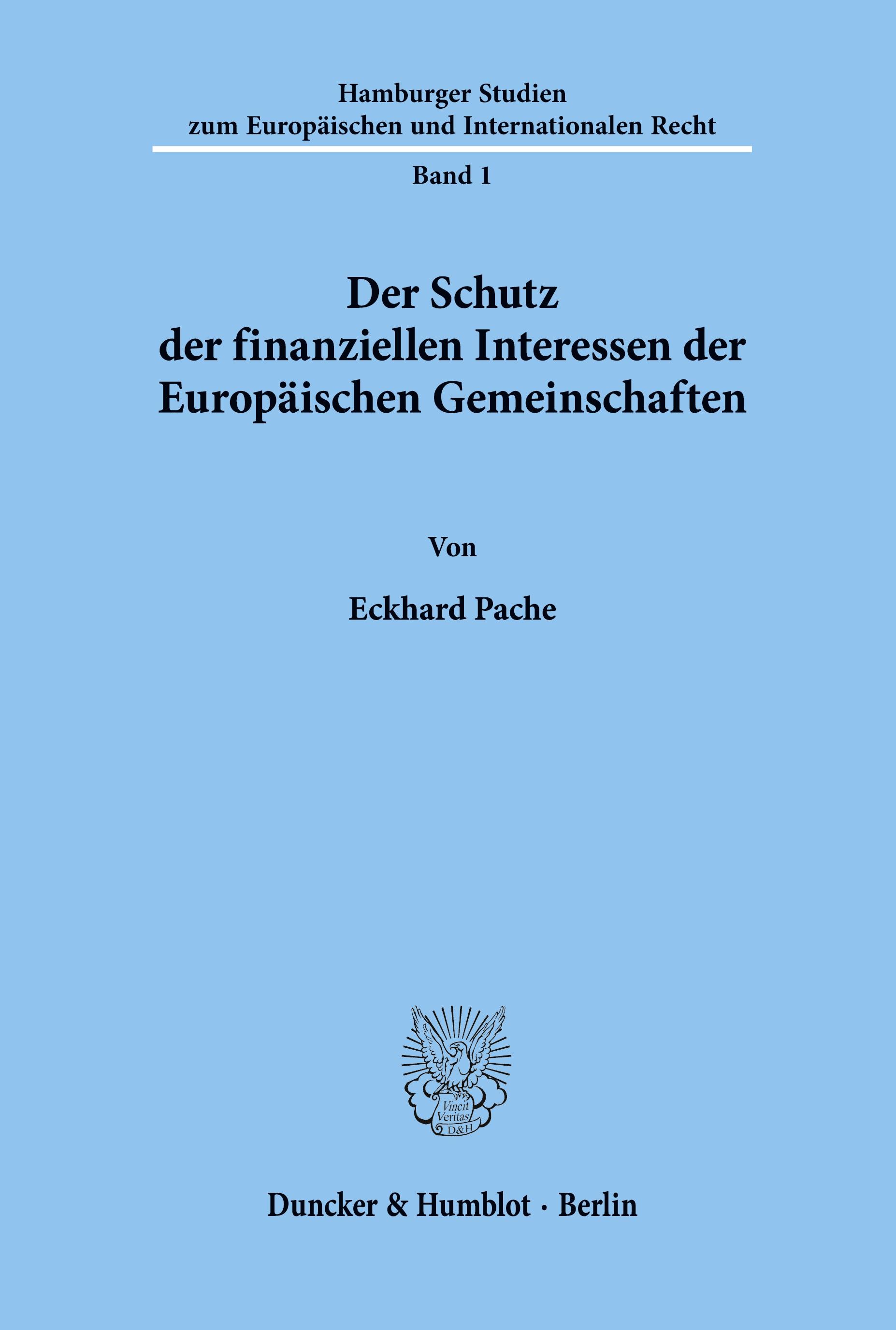 Vorderes Coverbild Der Schutz der finanziellen Interessen der Europäischen Gemeinschaften.