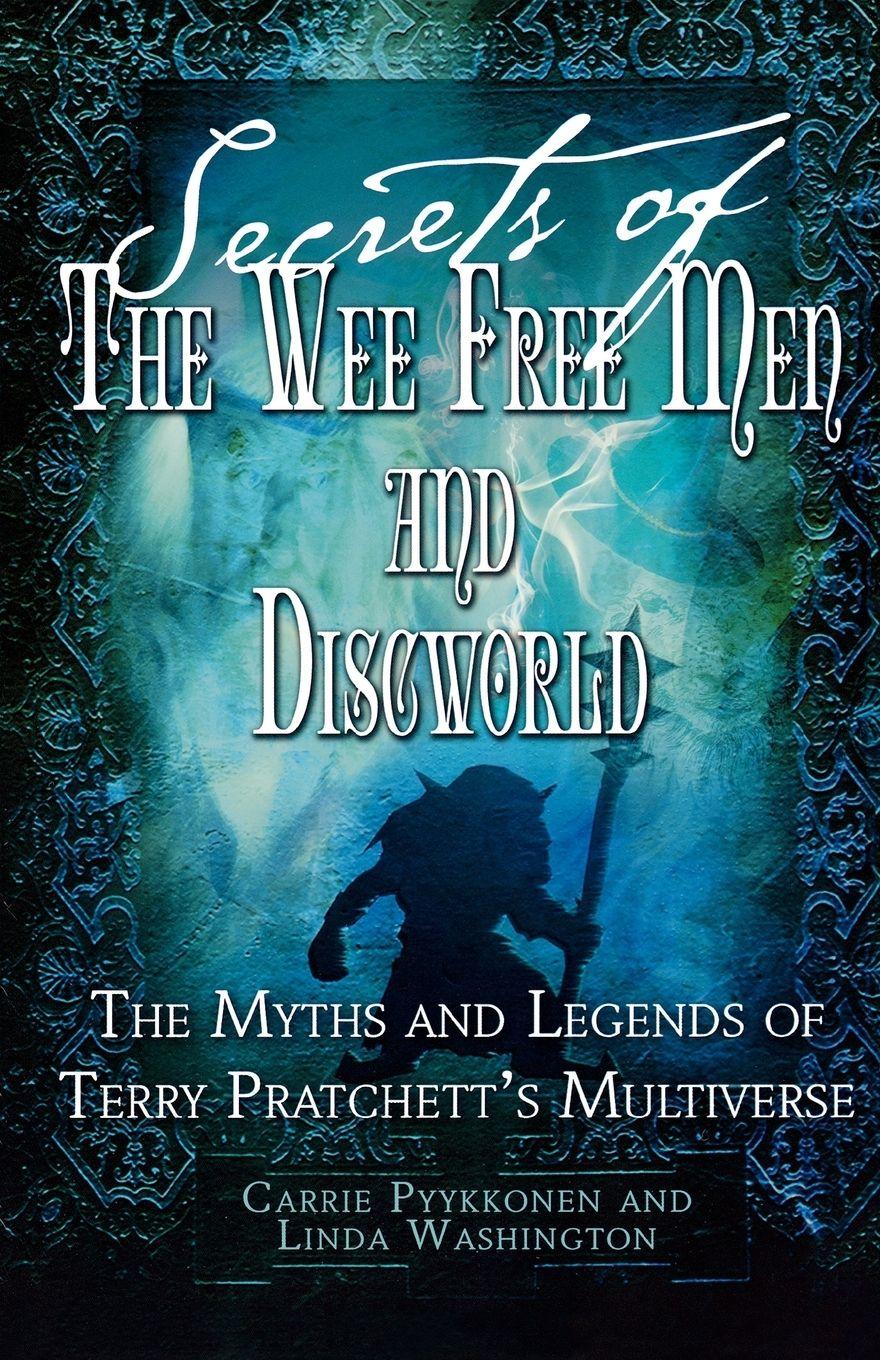 Vorderes Coverbild Secrets of The Wee Free Men and Discworld