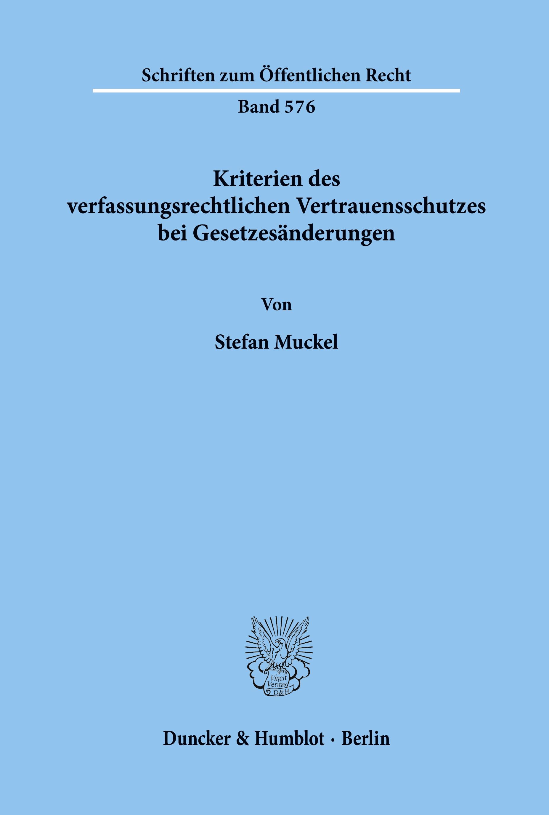 Vorderes Coverbild Kriterien des verfassungsrechtlichen Vertrauensschutzes bei Gesetzesänderungen.