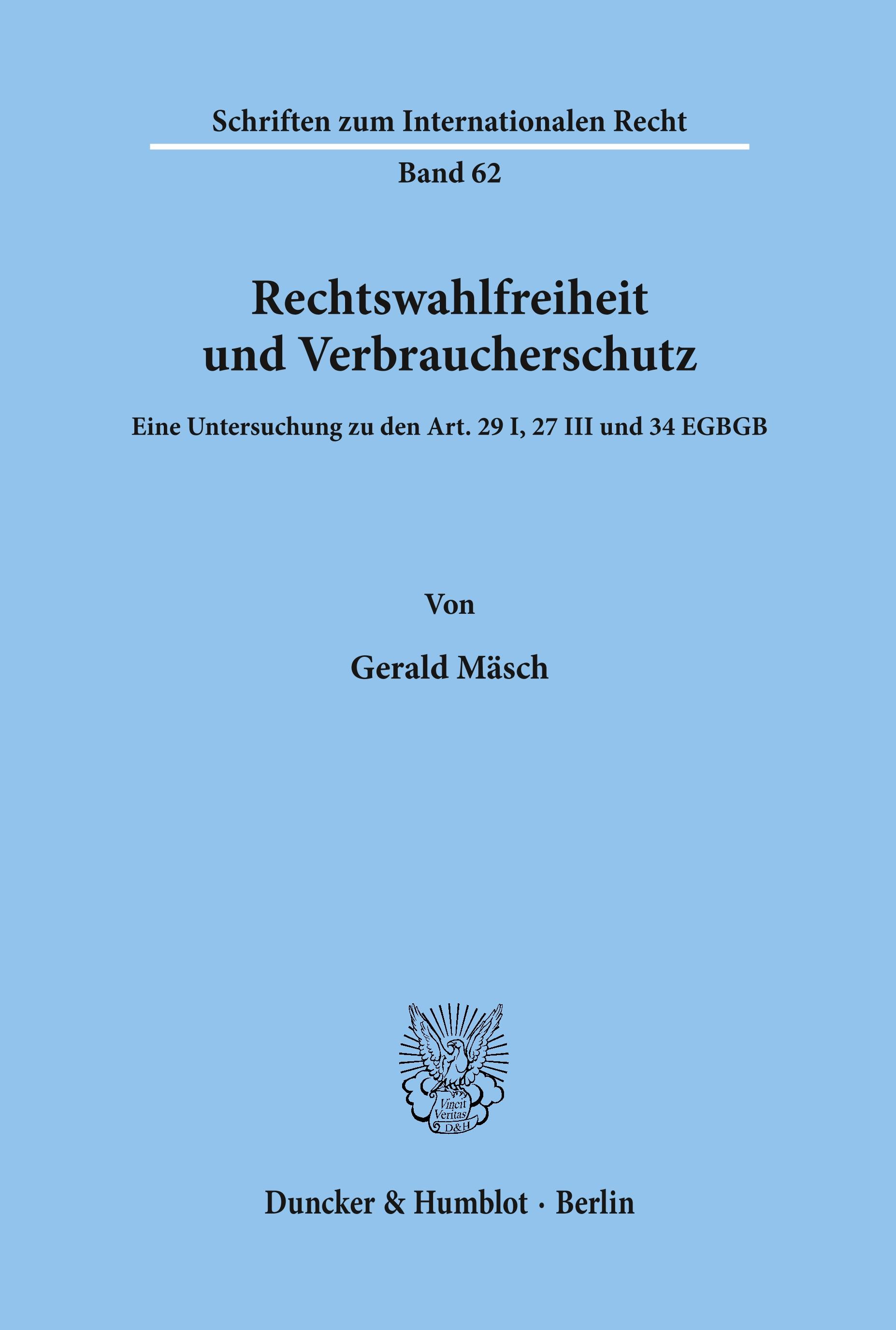 Vorderes Coverbild Rechtswahlfreiheit und Verbraucherschutz.
