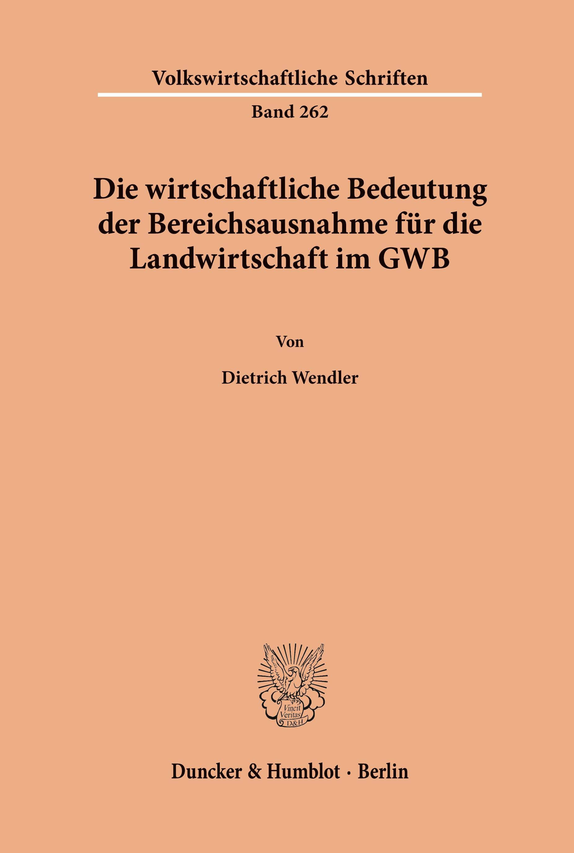 Vorderes Coverbild Die wirtschaftliche Bedeutung der Bereichsausnahme für die Landwirtschaft im GWB.