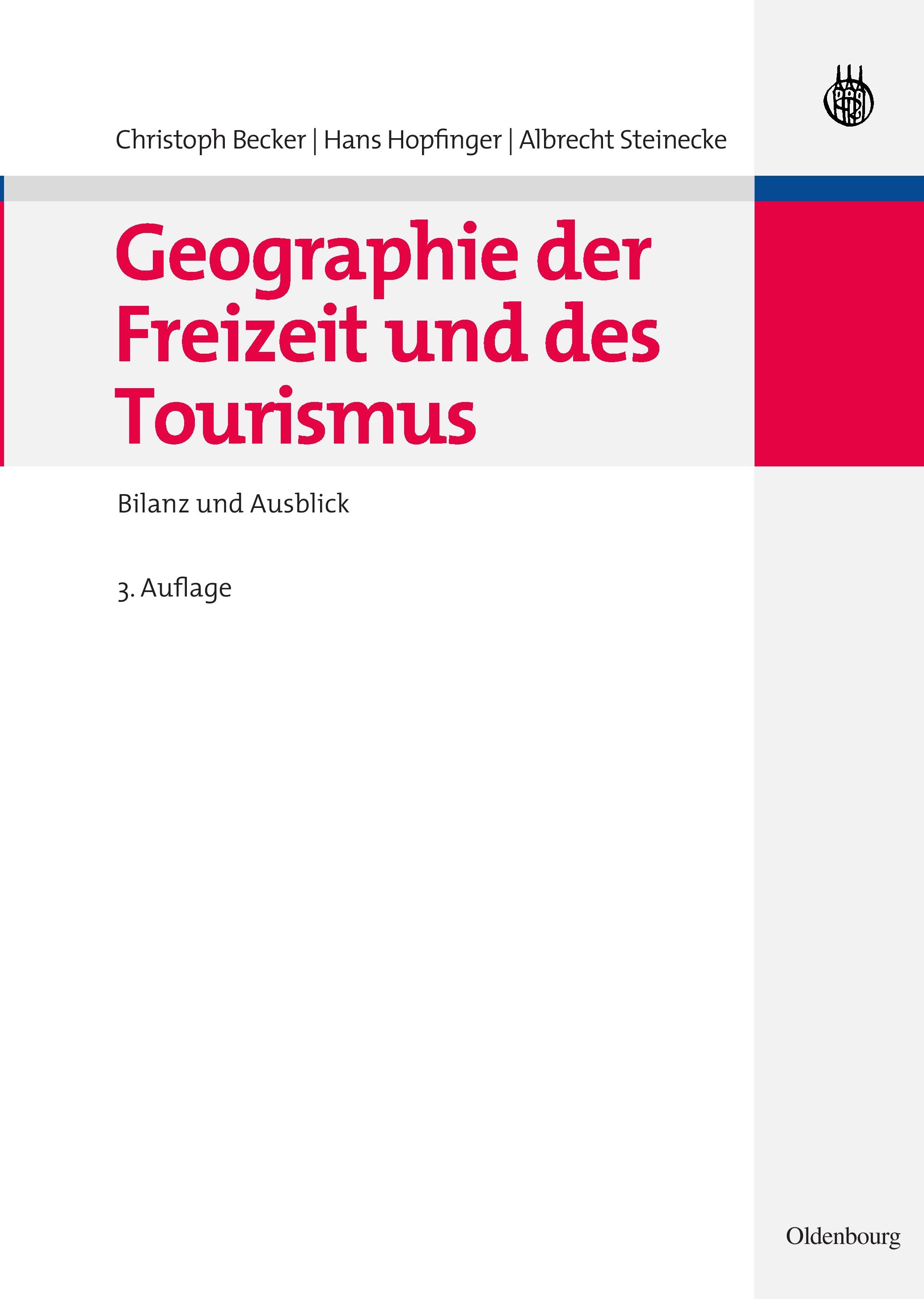 Vorderes Coverbild Geographie der Freizeit und des Tourismus: Bilanz und Ausblick