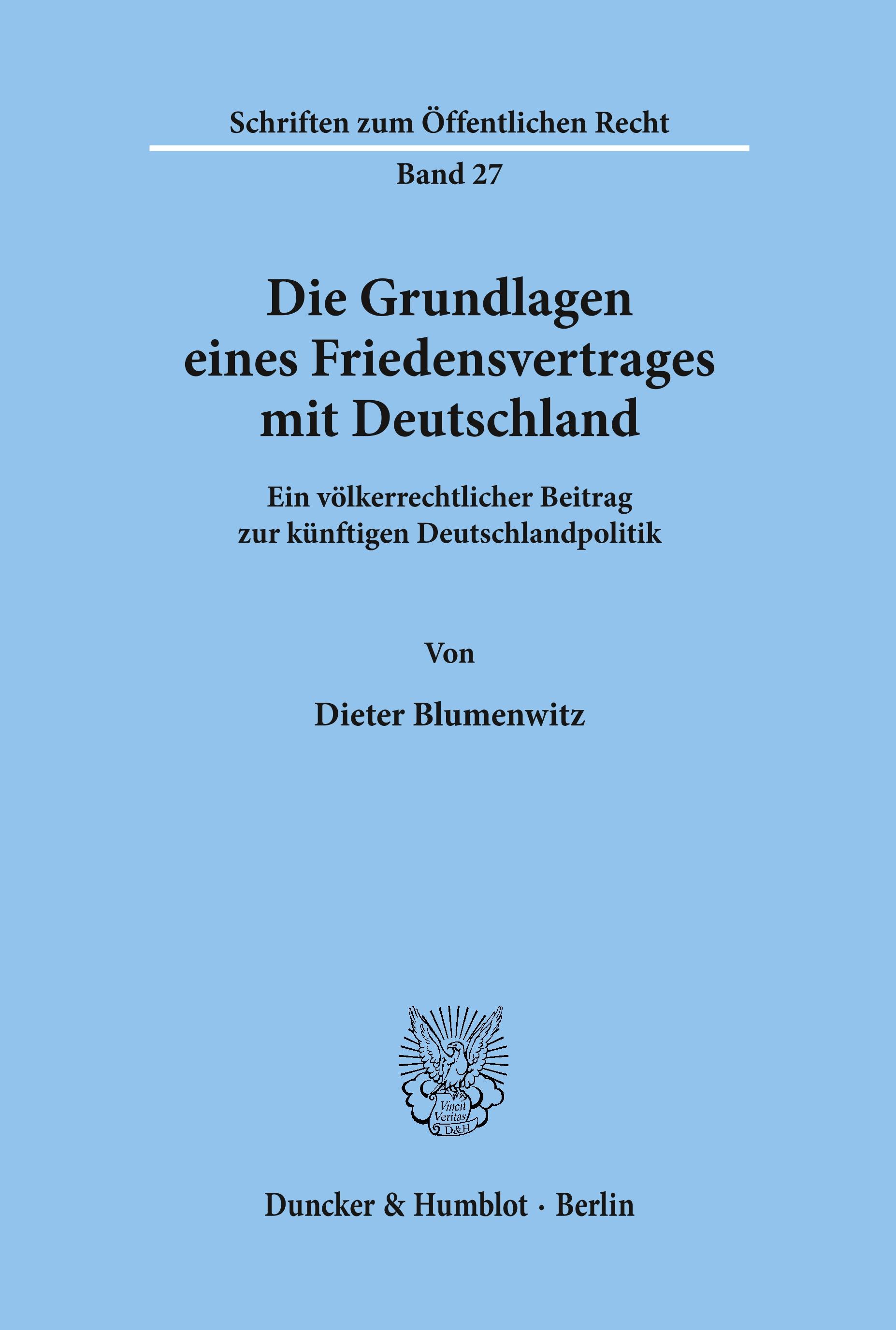 Vorderes Coverbild Die Grundlagen eines Friedensvertrages mit Deutschland.