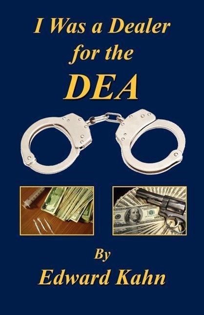 Vorderes Coverbild I Was a Dealer for the Dea