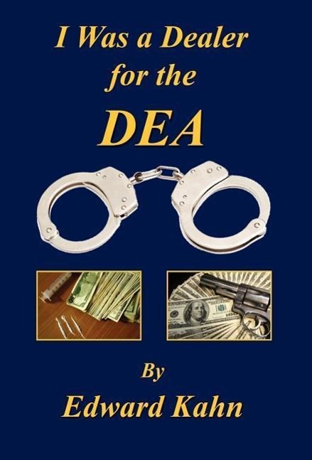 Vorderes Coverbild I Was a Dealer for the Dea