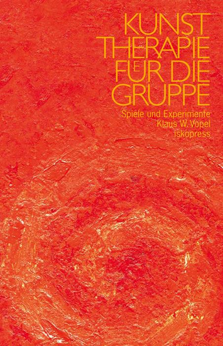 Vorderes Coverbild Kunsttherapie für die Gruppe. Spiele und Experimente