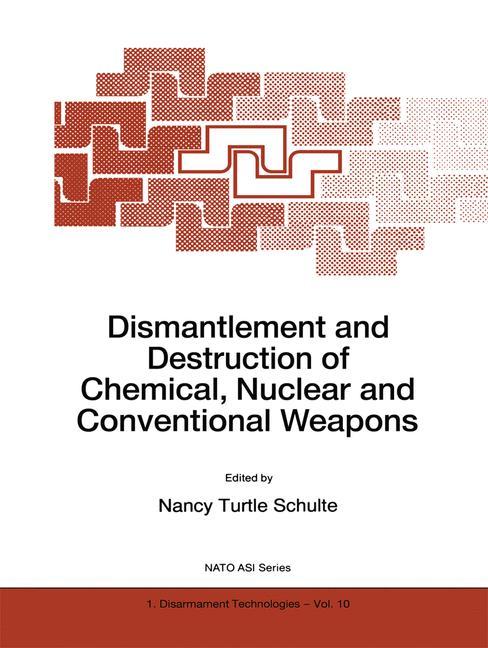 Vorderes Coverbild Dismantlement and Destruction of Chemical, Nuclear and Conventional Weapons