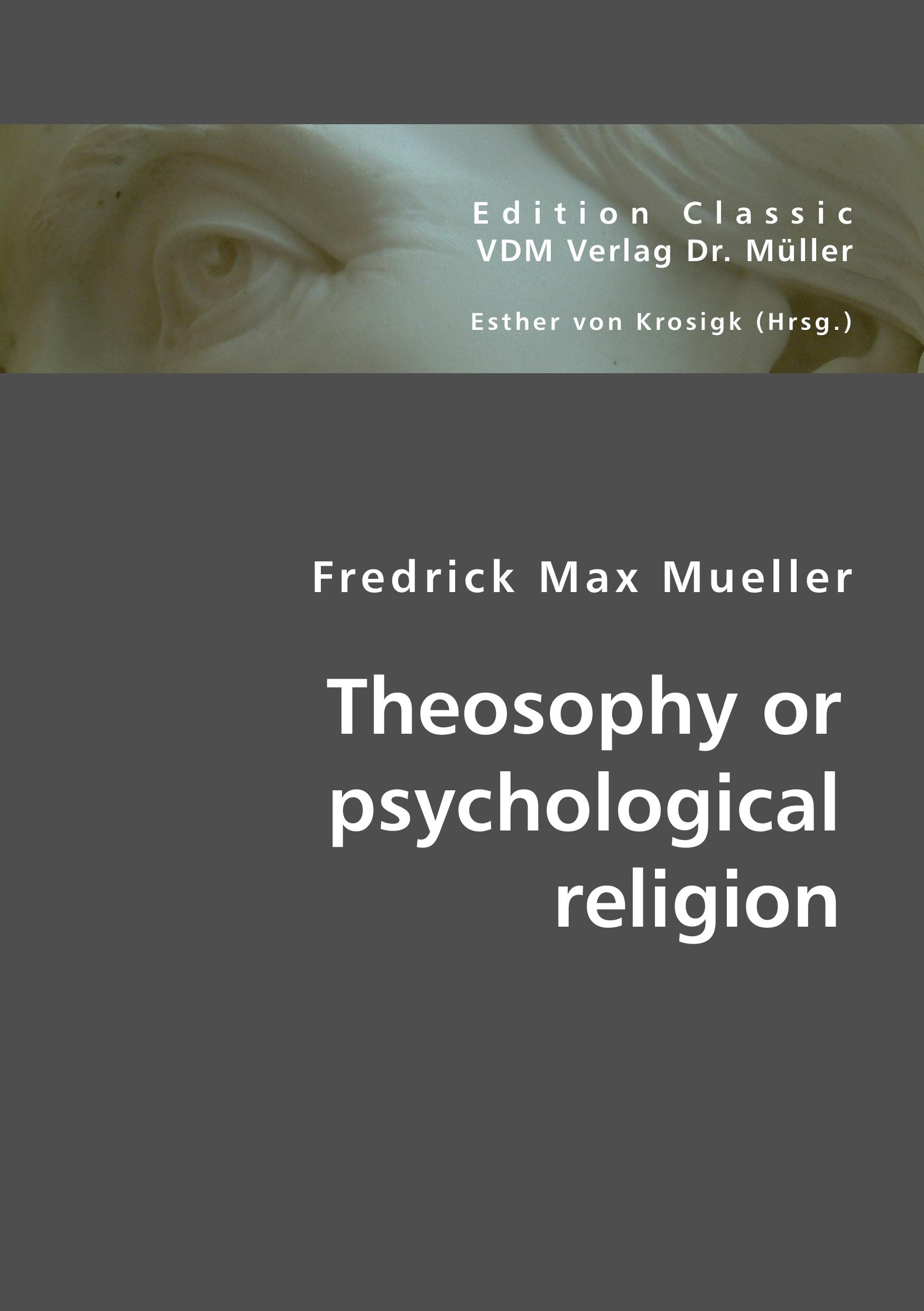 Vorderes Coverbild Theosophy or psychological religion