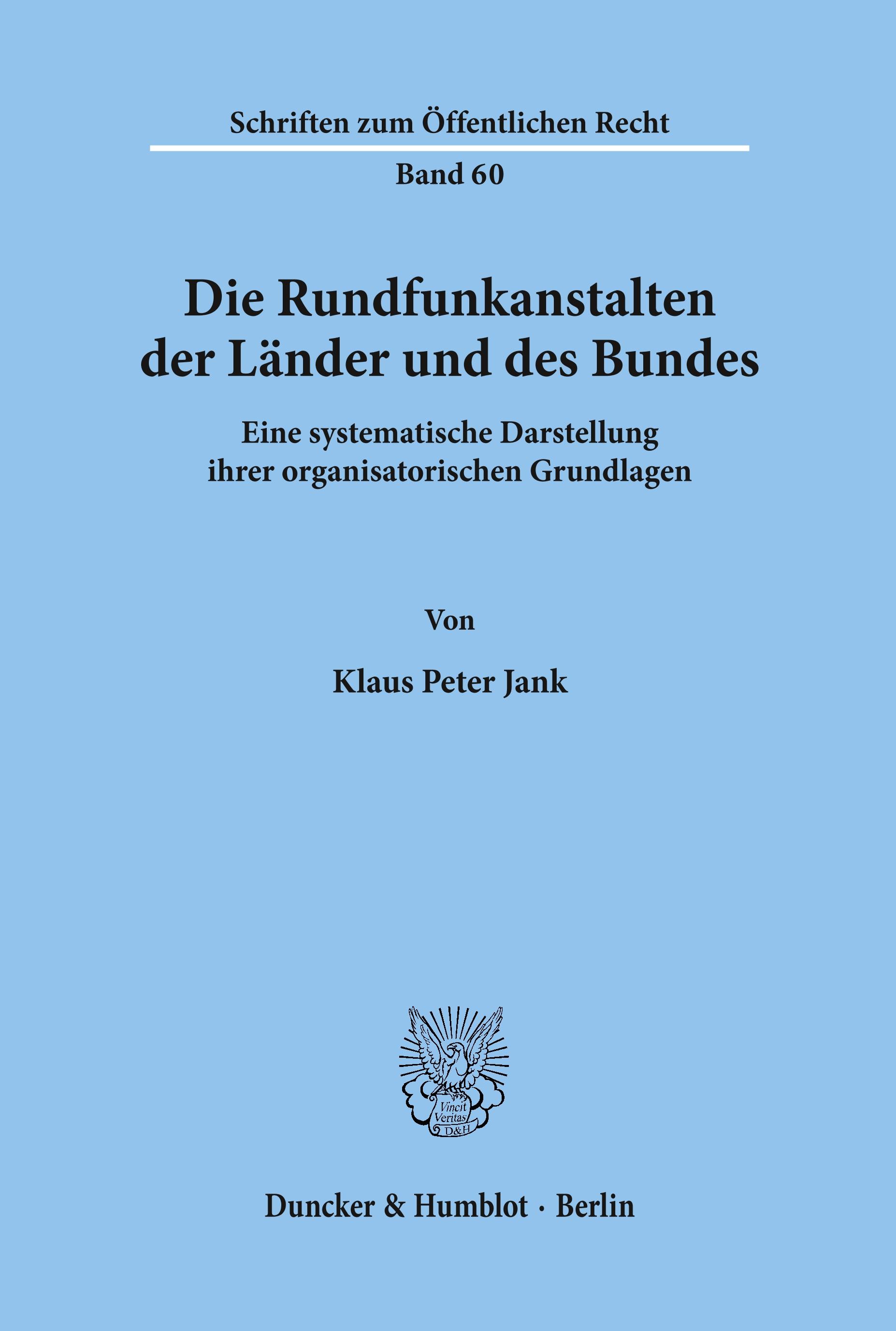 Vorderes Coverbild Die Rundfunkanstalten der Länder und des Bundes.