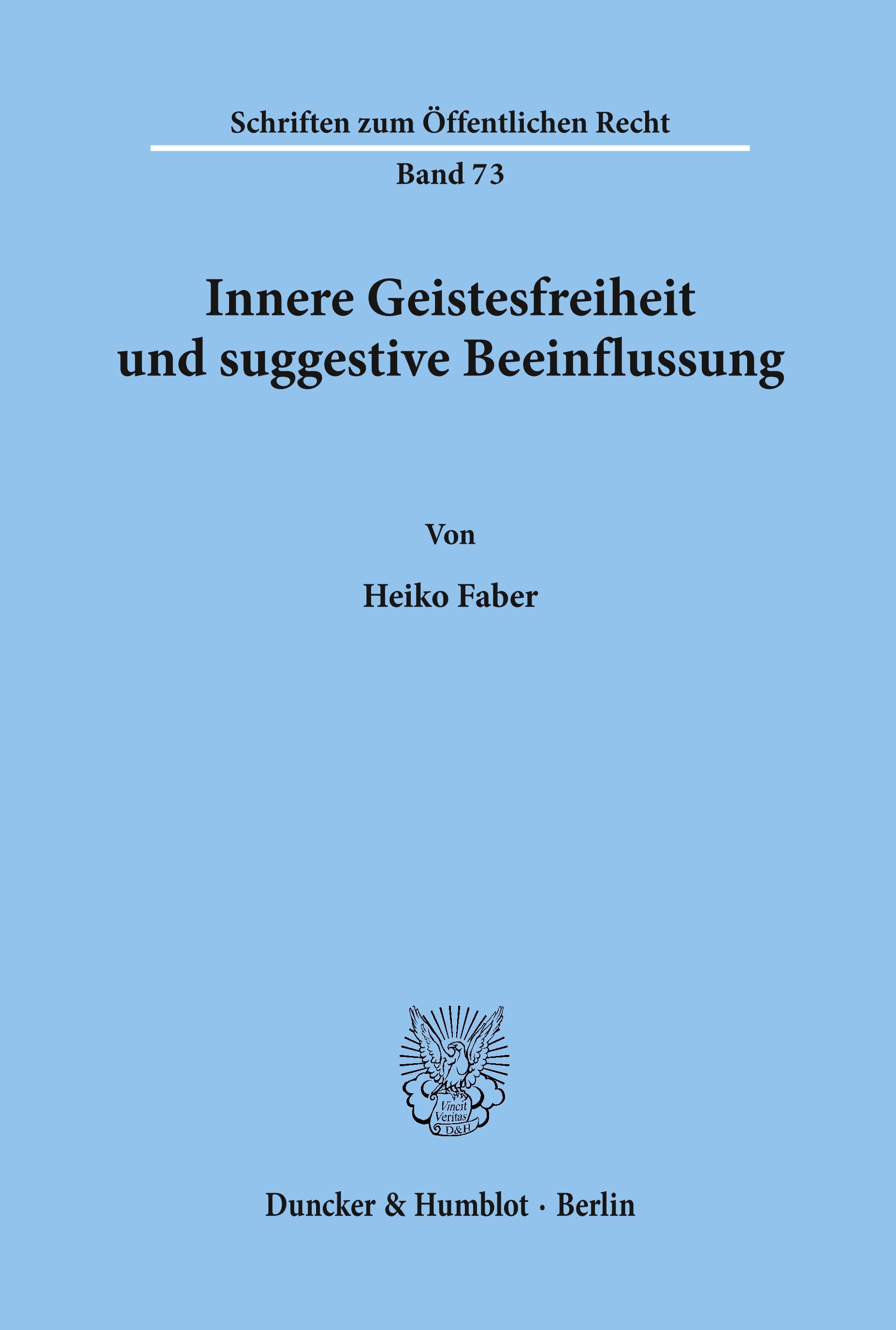 Vorderes Coverbild Innere Geistesfreiheit und suggestive Beeinflussung.