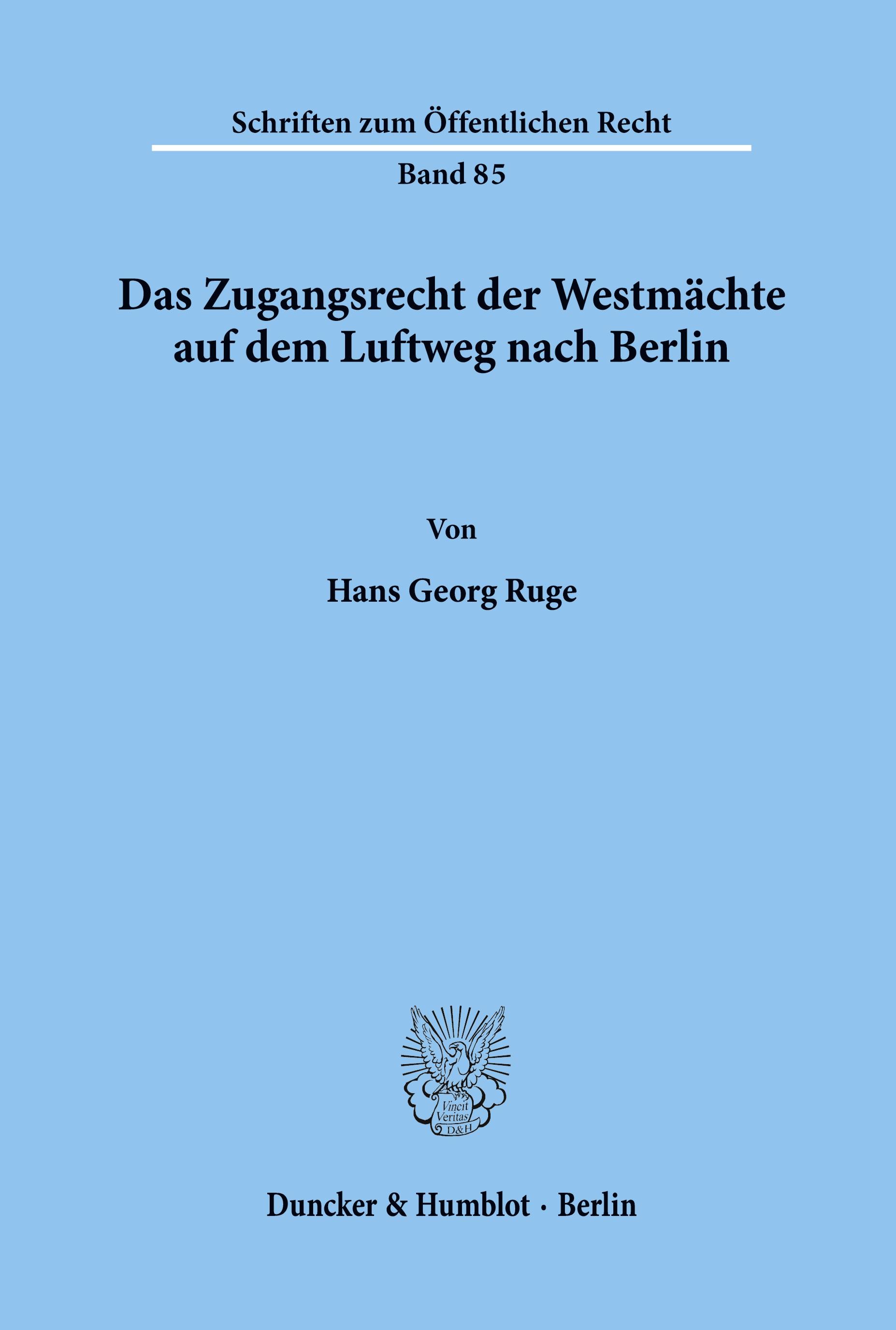 Vorderes Coverbild Das Zugangsrecht der Westmächte auf dem Luftweg nach Berlin.