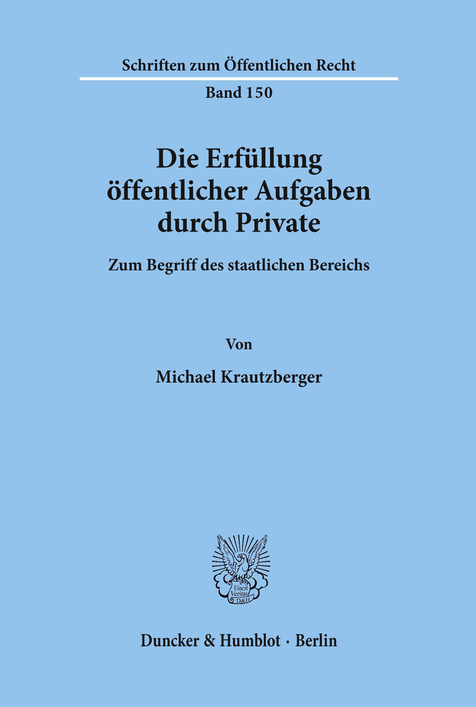 Vorderes Coverbild Die Erfüllung öffentlicher Aufgaben durch Private.