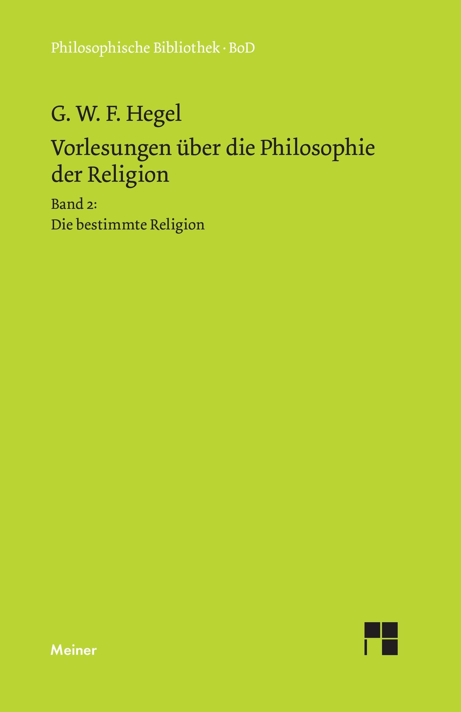 Vorderes Coverbild Vorlesungen über die Philosophie der Religion / Vorlesungen über die Philosophie der Religion. Teil 2