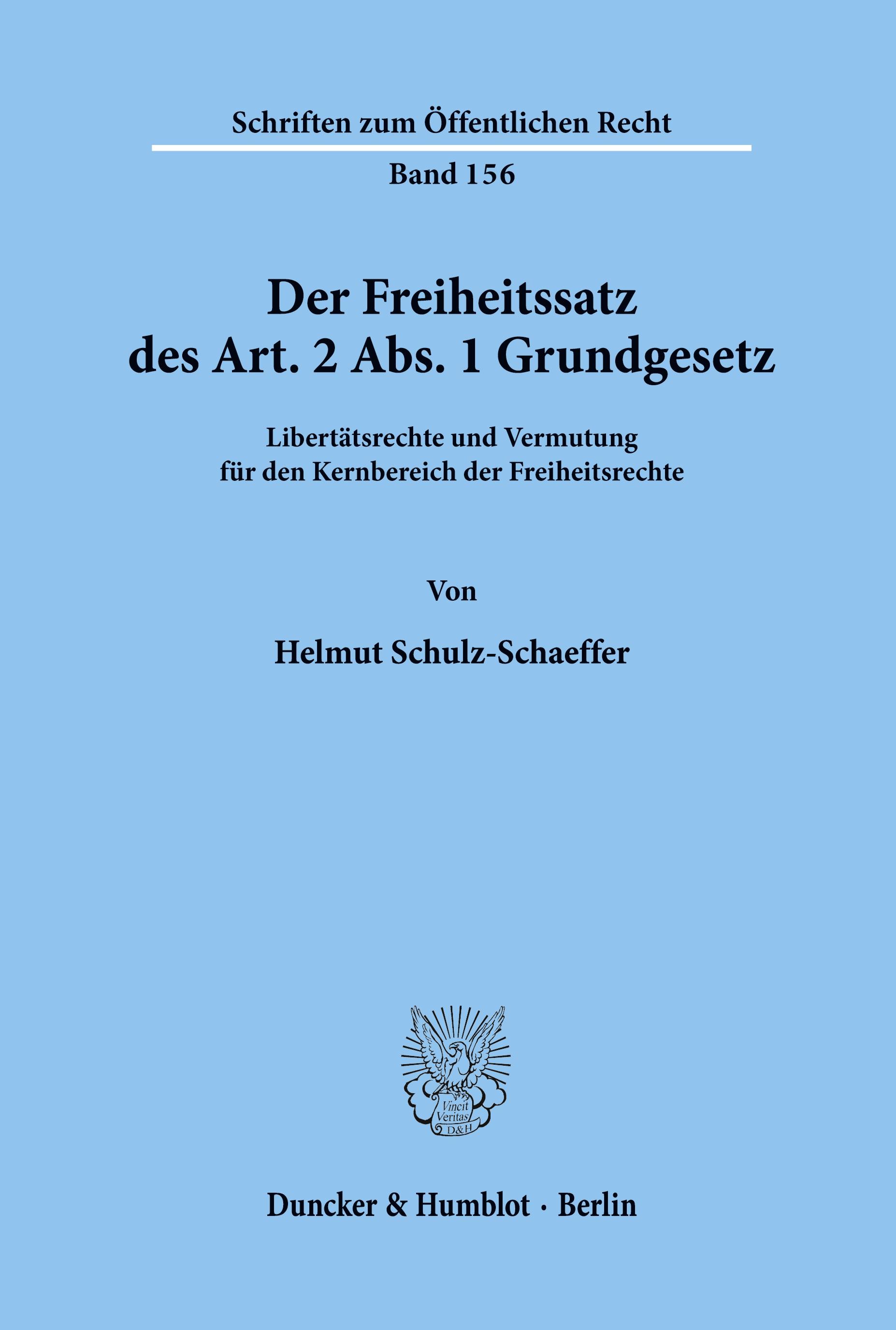 Vorderes Coverbild Der Freiheitssatz des Art. 2 Abs. 1 Grundgesetz.