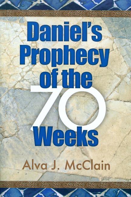 Vorderes Coverbild Daniel's Prophecy of the 70 Weeks