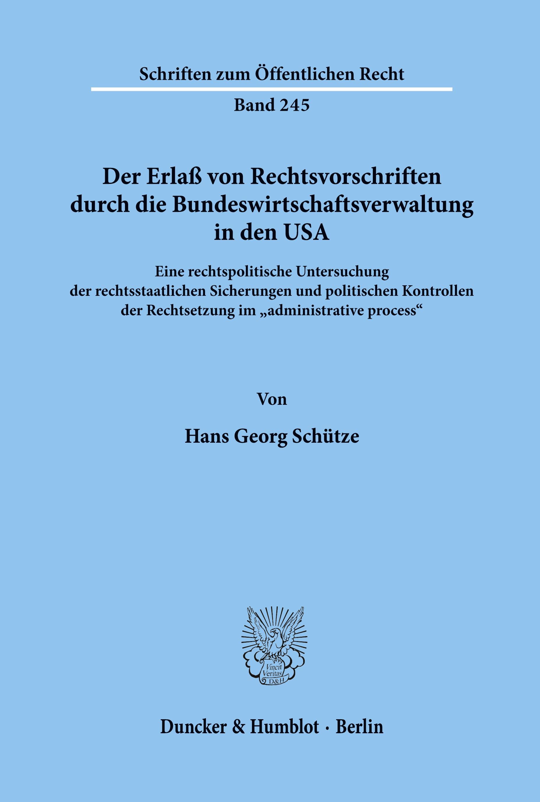 Vorderes Coverbild Der Erlaß von Rechtsvorschriften durch die Bundeswirtschaftsverwaltung in den USA.
