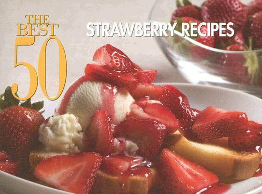 Vorderes Coverbild The Best 50 Strawberry Recipes