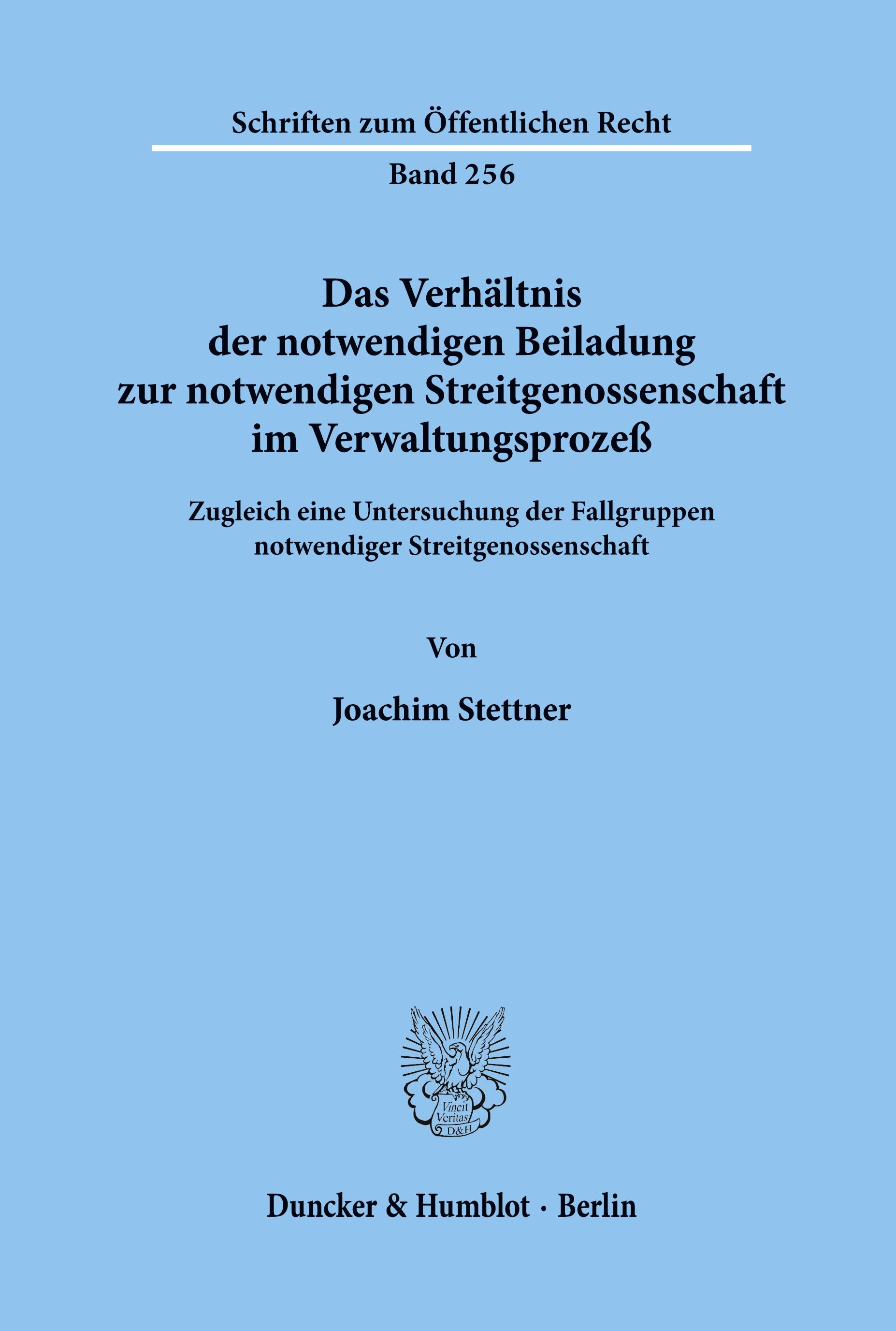 Vorderes Coverbild Das Verhältnis der notwendigen Beiladung zur notwendigen Streitgenossenschaft im Verwaltungsprozeß.