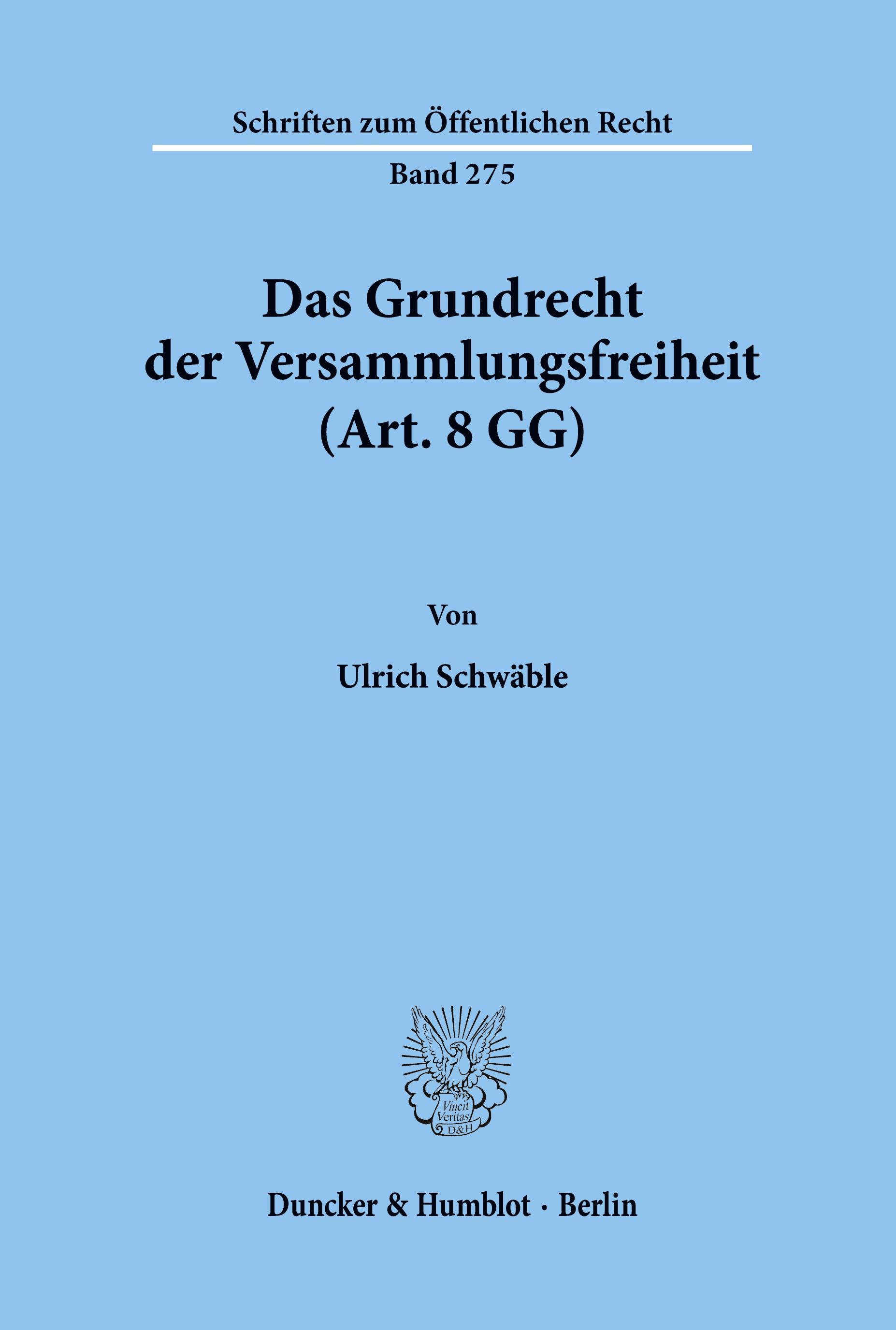 Vorderes Coverbild Das Grundrecht der Versammlungsfreiheit (Art. 8 GG).