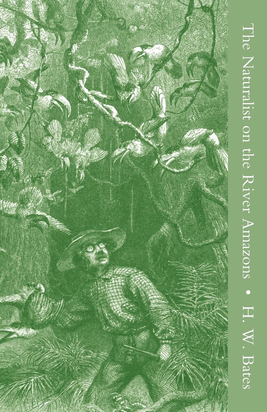 Vorderes Coverbild The Naturalist on the River Amazons Vol I