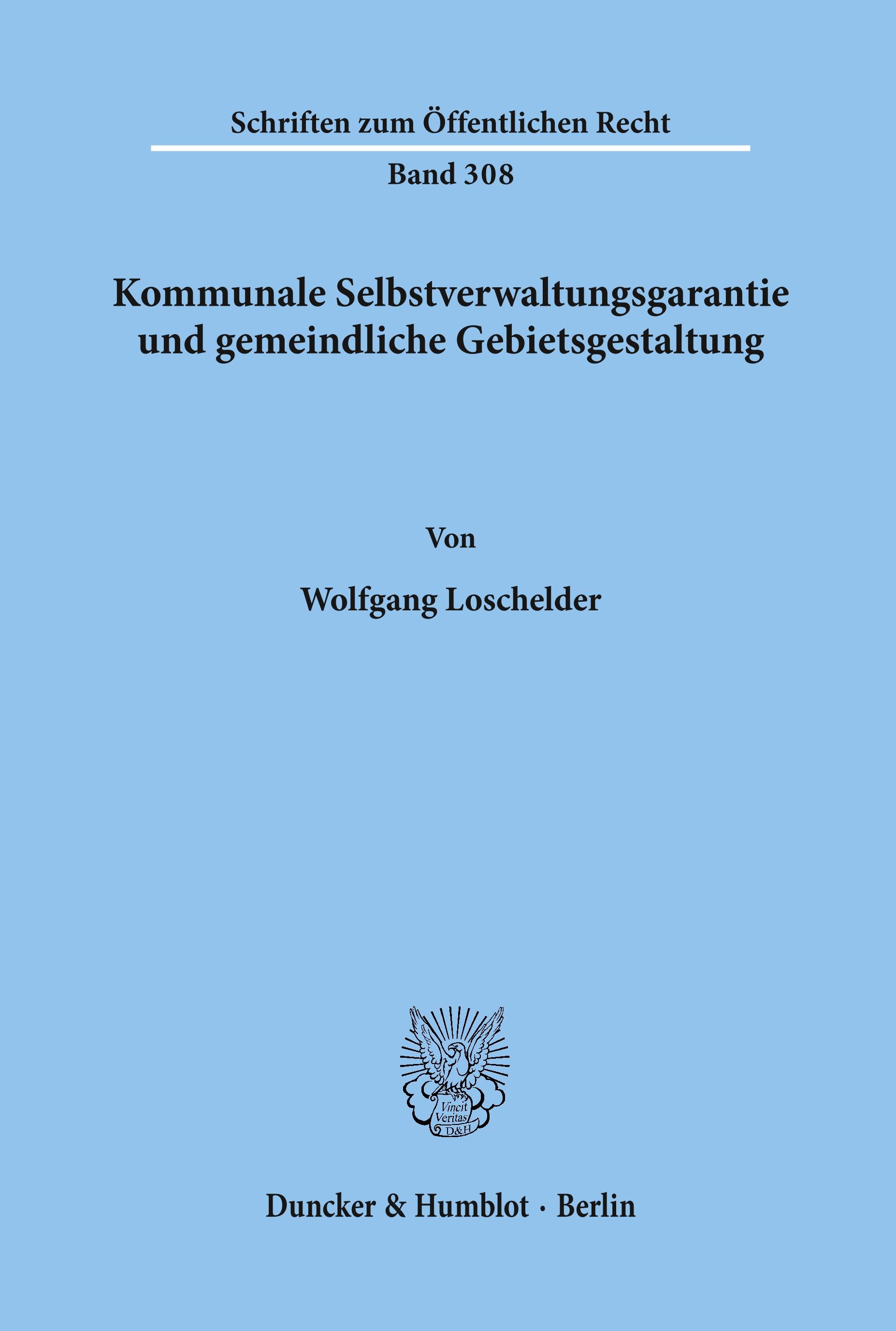 Vorderes Coverbild Kommunale Selbstverwaltungsgarantie und gemeindliche Gebietsgestaltung.