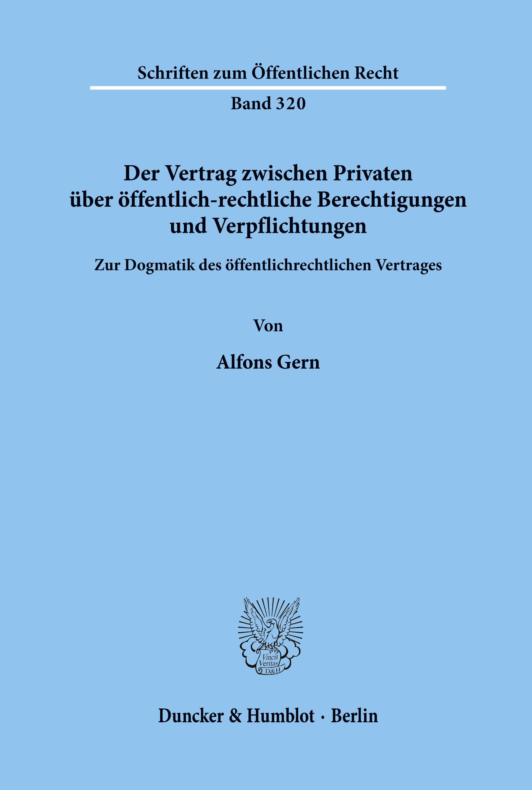 Vorderes Coverbild Der Vertrag zwischen Privaten über öffentlich-rechtliche Berechtigungen und Verpflichtungen.