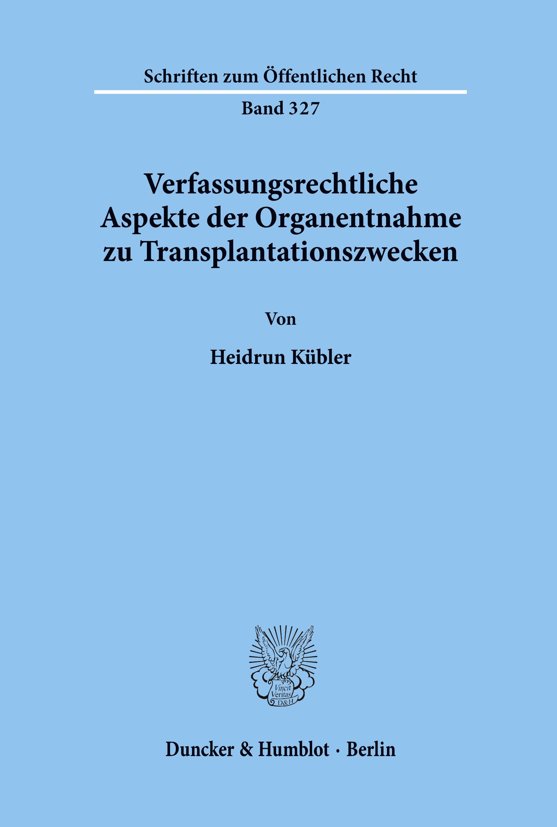 Vorderes Coverbild Verfassungsrechtliche Aspekte der Organentnahme zu Transplantationszwecken.