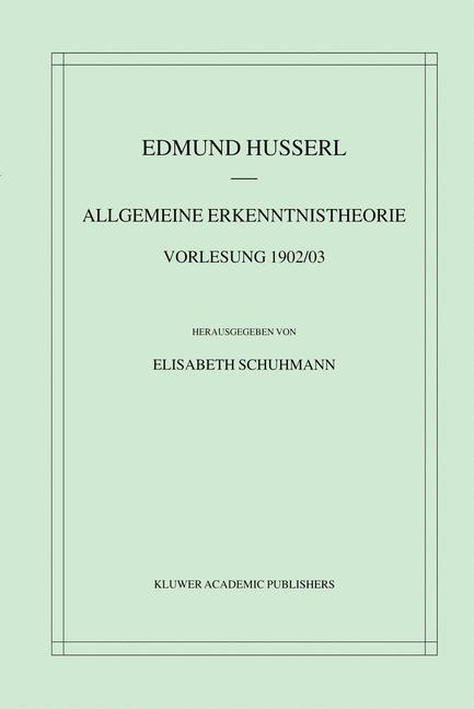 Vorderes Coverbild Allgemeine Erkenntnistheorie Vorlesung 1902/03