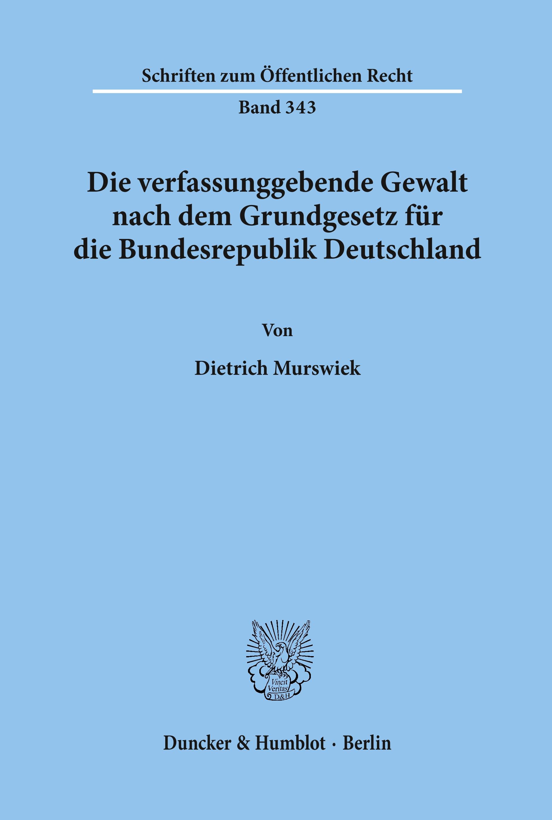 Vorderes Coverbild Die verfassunggebende Gewalt nach dem Grundgesetz für die Bundesrepublik Deutschland.