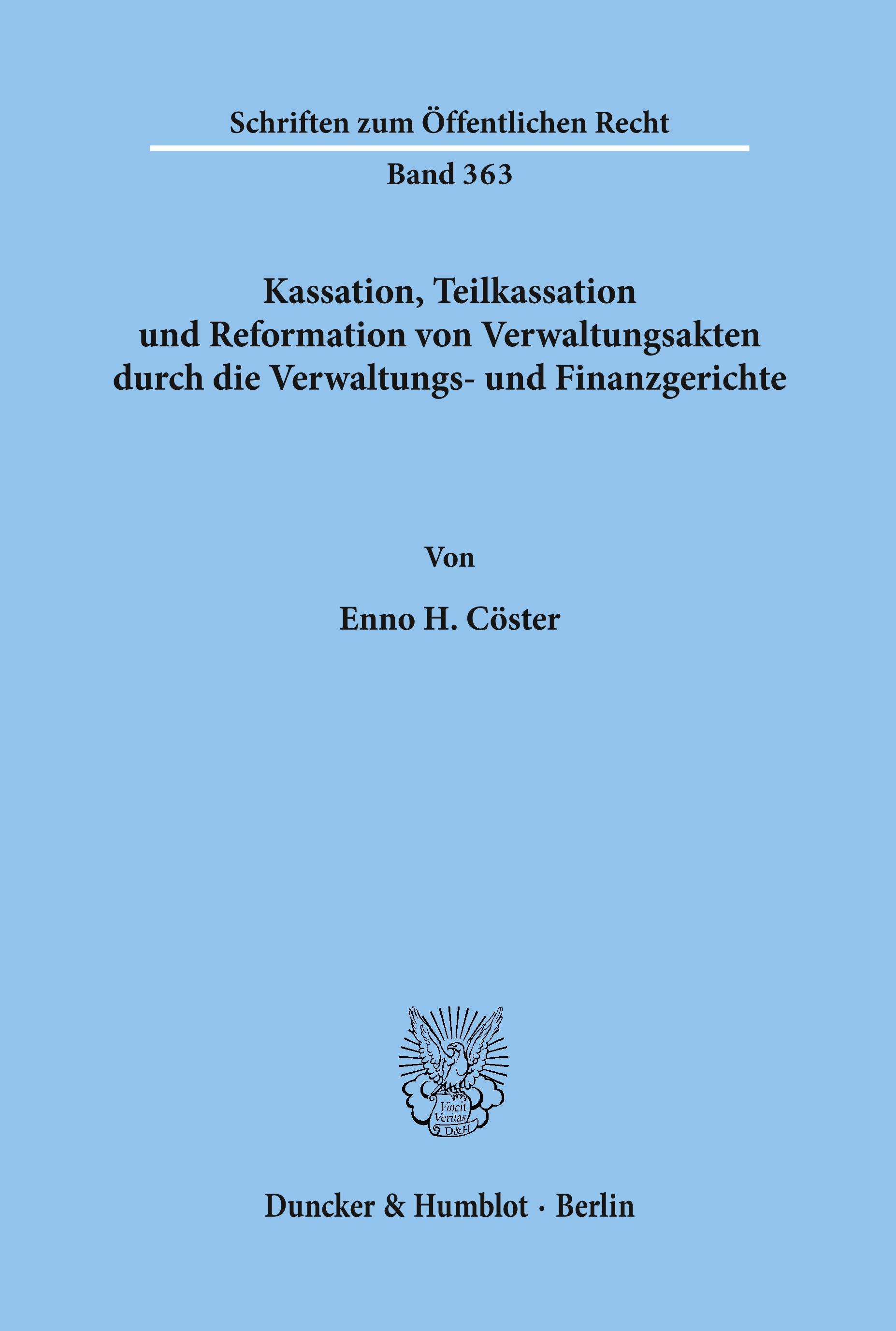 Vorderes Coverbild Kassation, Teilkassation und Reformation von Verwaltungsakten durch die Verwaltungs- und Finanzgerichte.