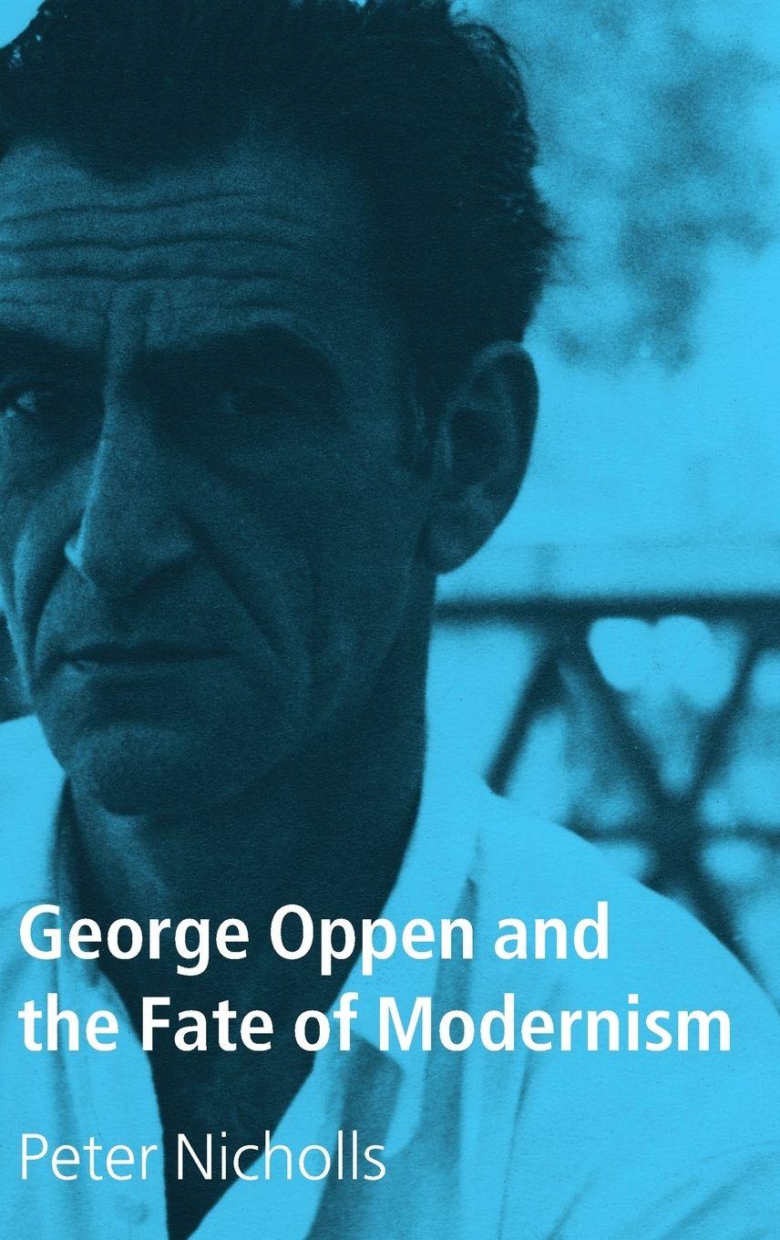 Vorderes Coverbild George Oppen and the Fate of Modernism