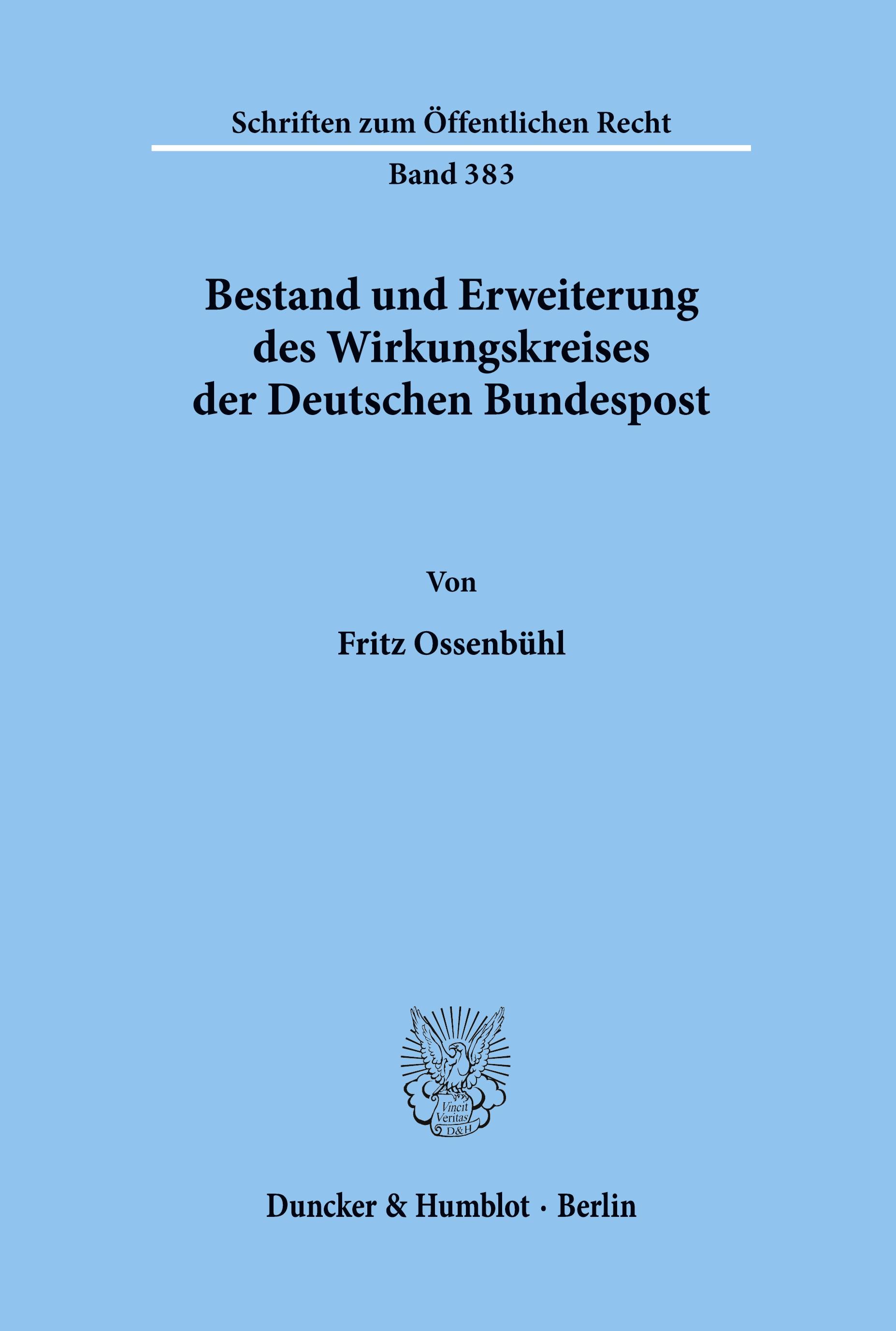 Vorderes Coverbild Bestand und Erweiterung des Wirkungskreises der Deutschen Bundespost.