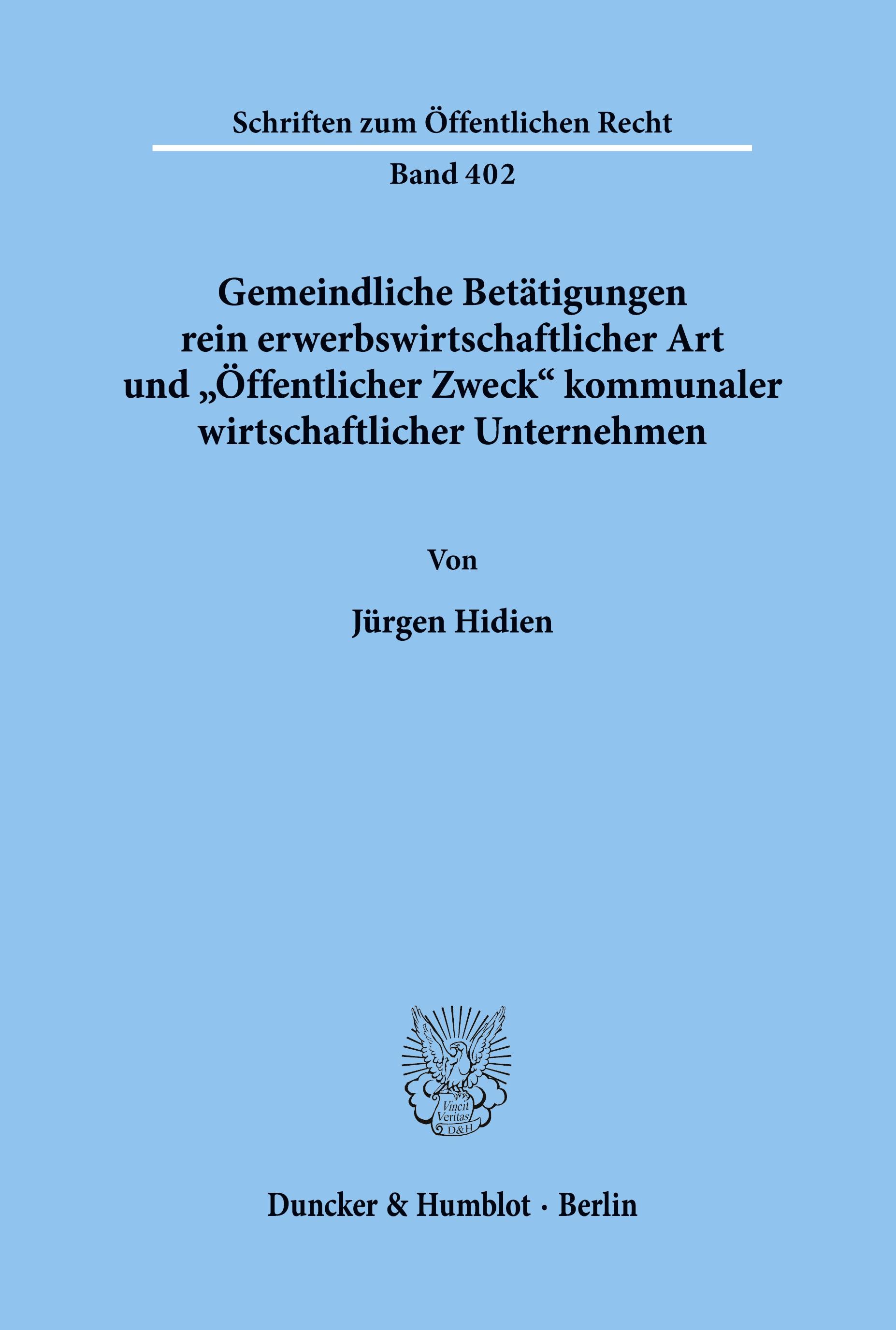 Vorderes Coverbild Gemeindliche Betätigungen rein erwerbswirtschaftlicher Art und "Öffentlicher Zweck' kommunaler wirtschaftlicher Unternehmen.